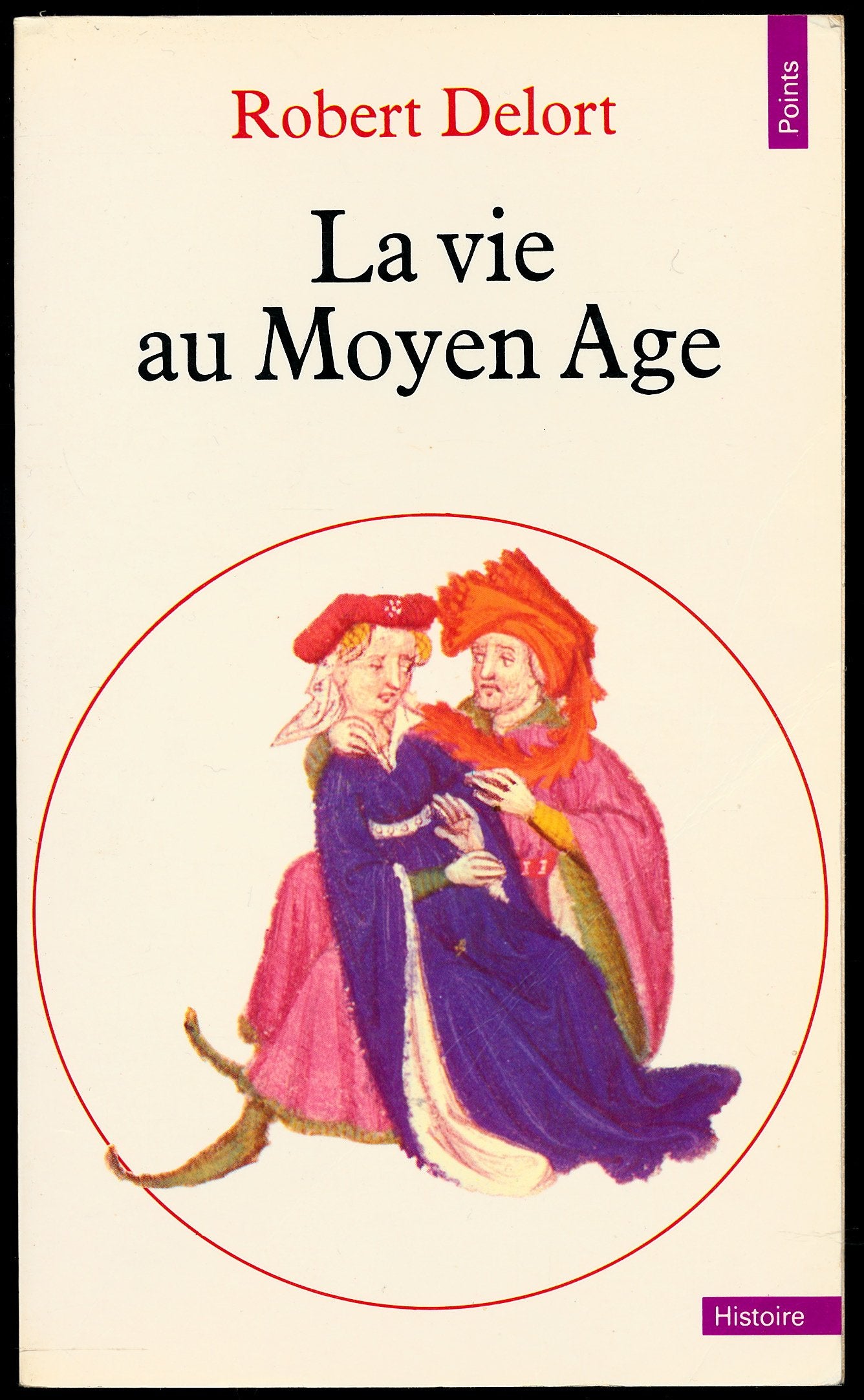 La vie au Moyen Age - Collection "Points", 1993