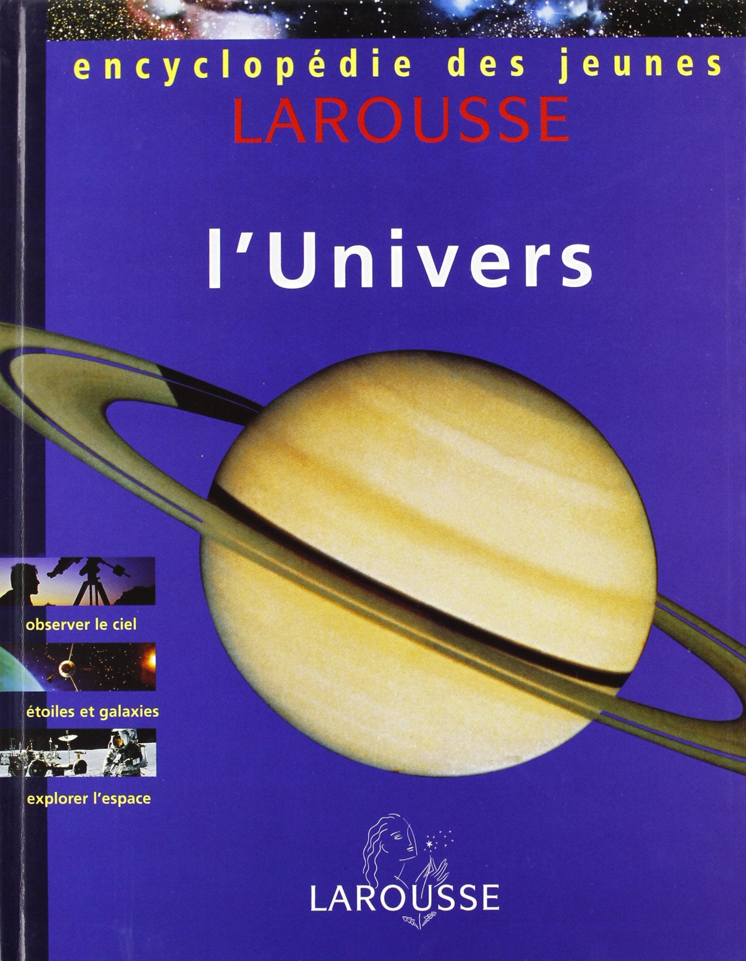 Encyclopédie Larousse des jeunes, volume 1 : l'univers 9782036524217