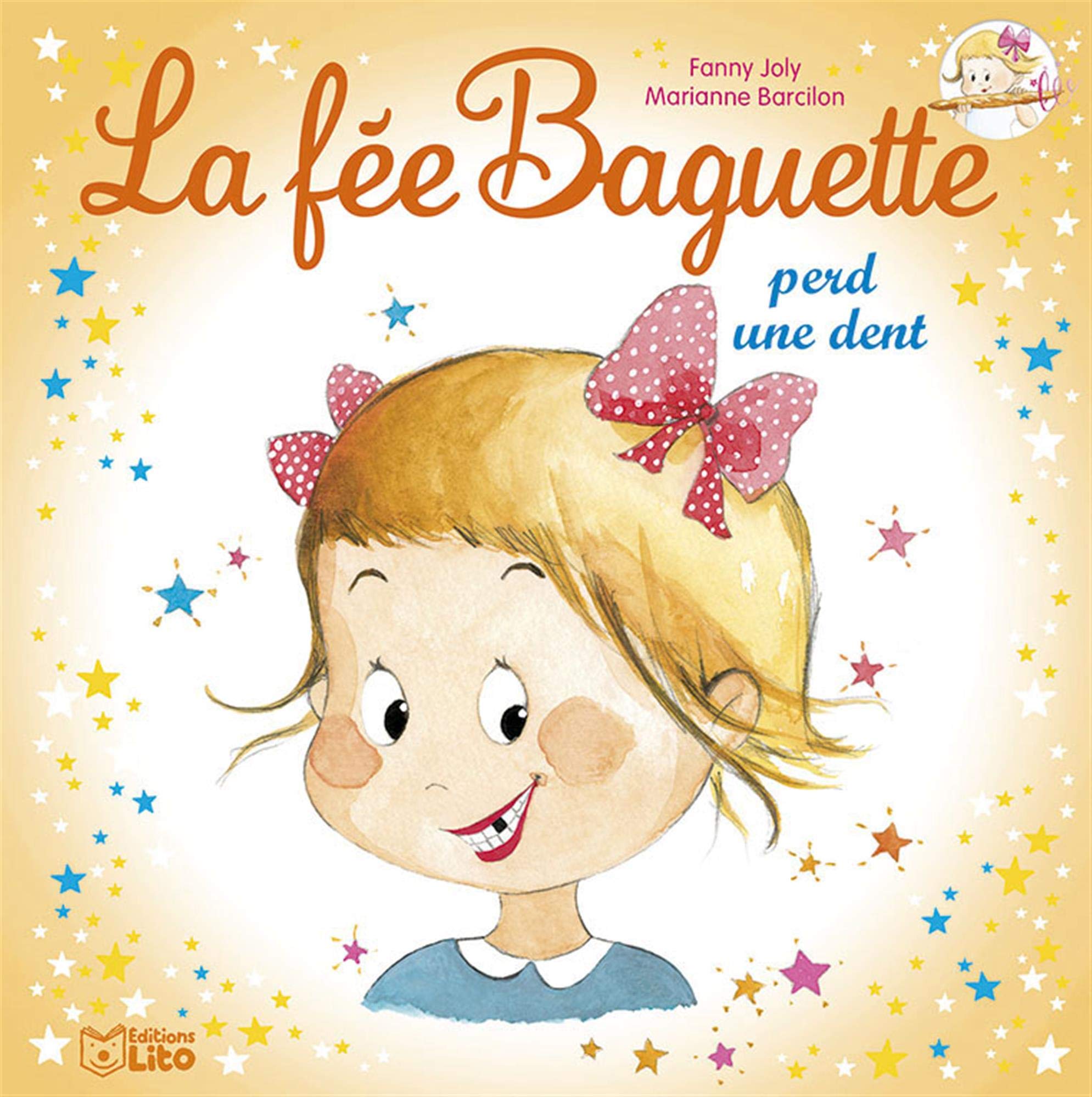 La fée Baguette perd une dent 9782244427461