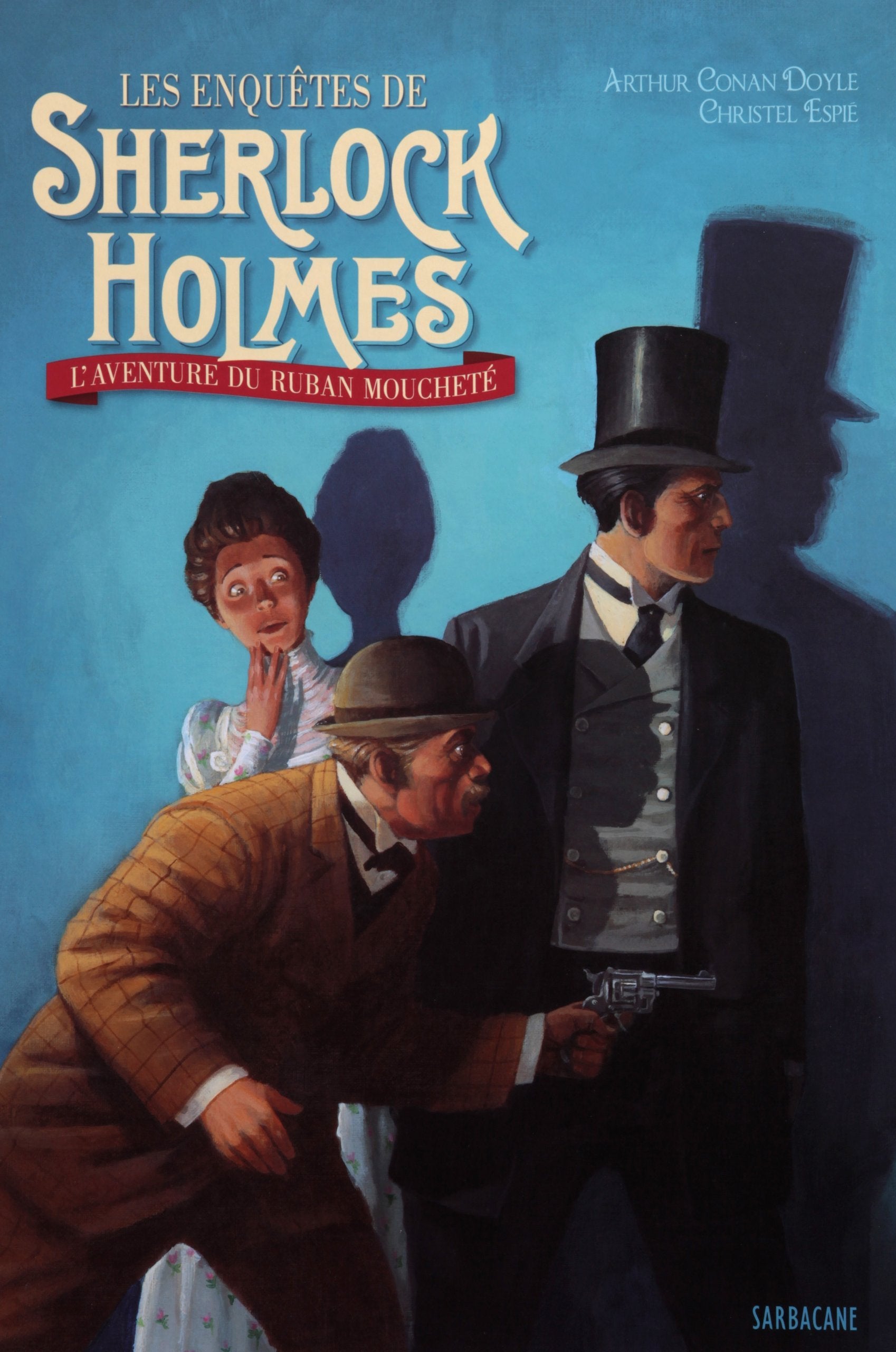 Deux Enquêtes de Sherlock Holmes - L'Aventure du ruban moucheté 9782848653105