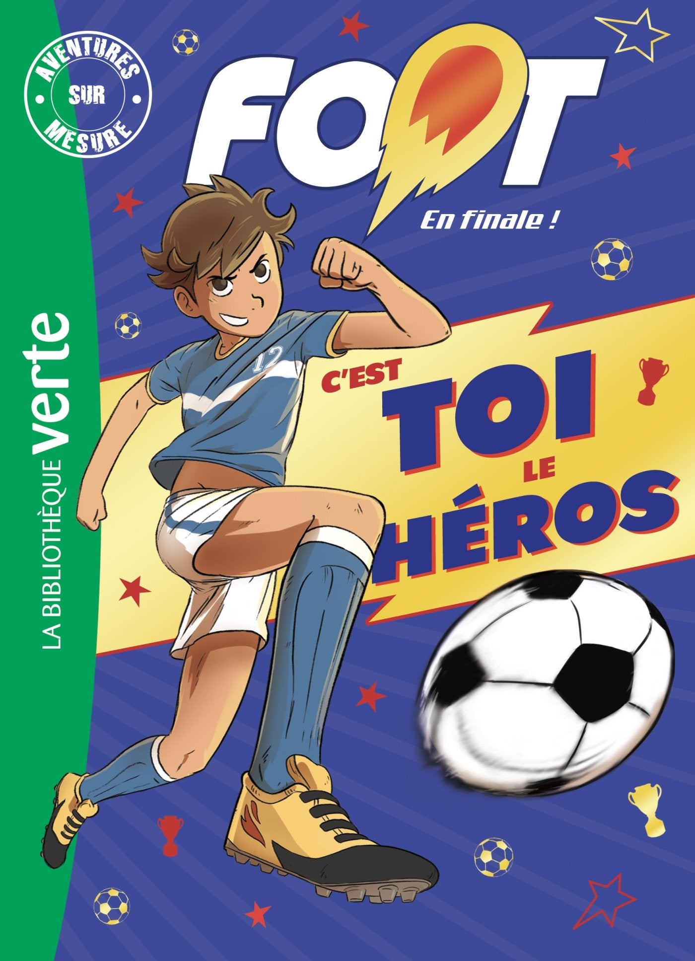 C'est toi le héros Foot 9782017048671