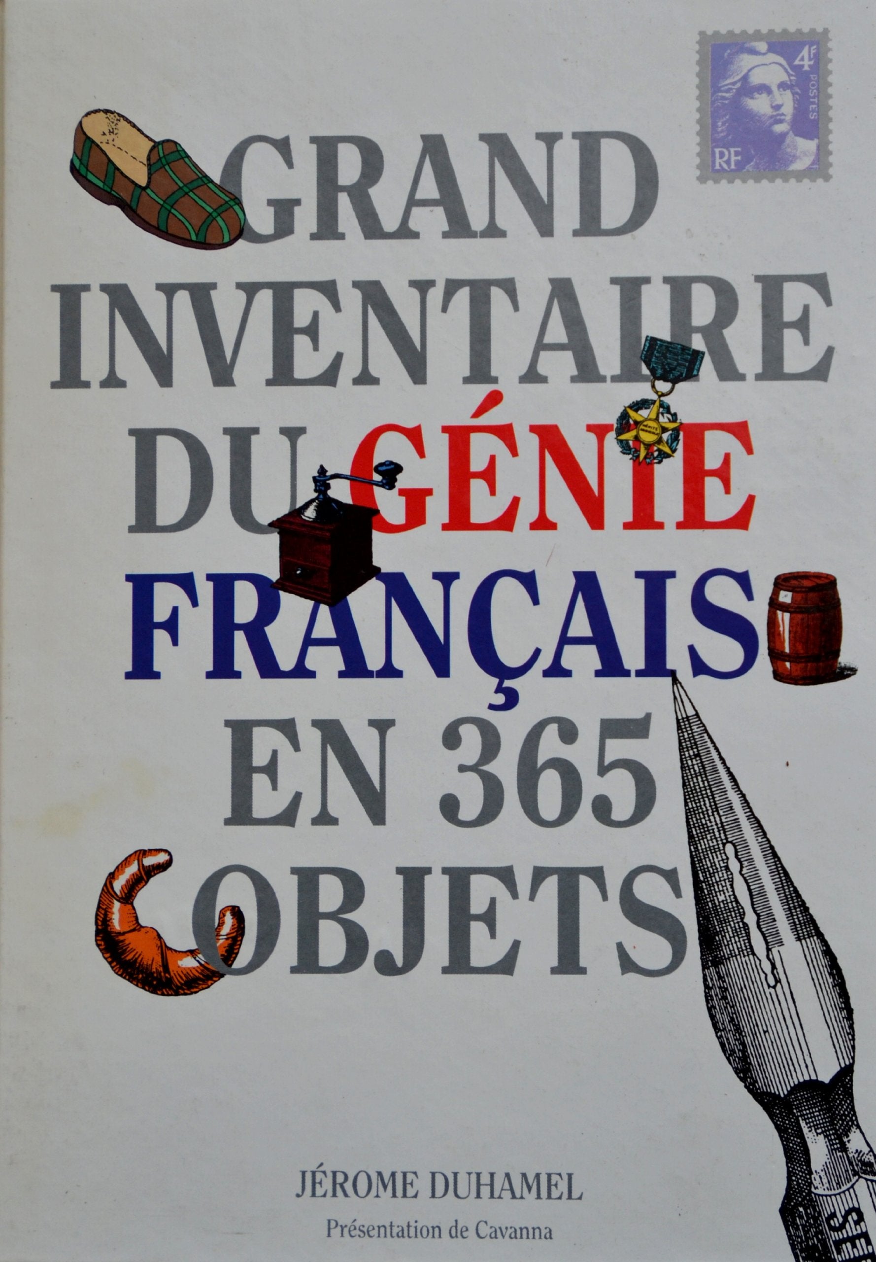 Grand inventaire du génie français en 365 objets 9782724252170