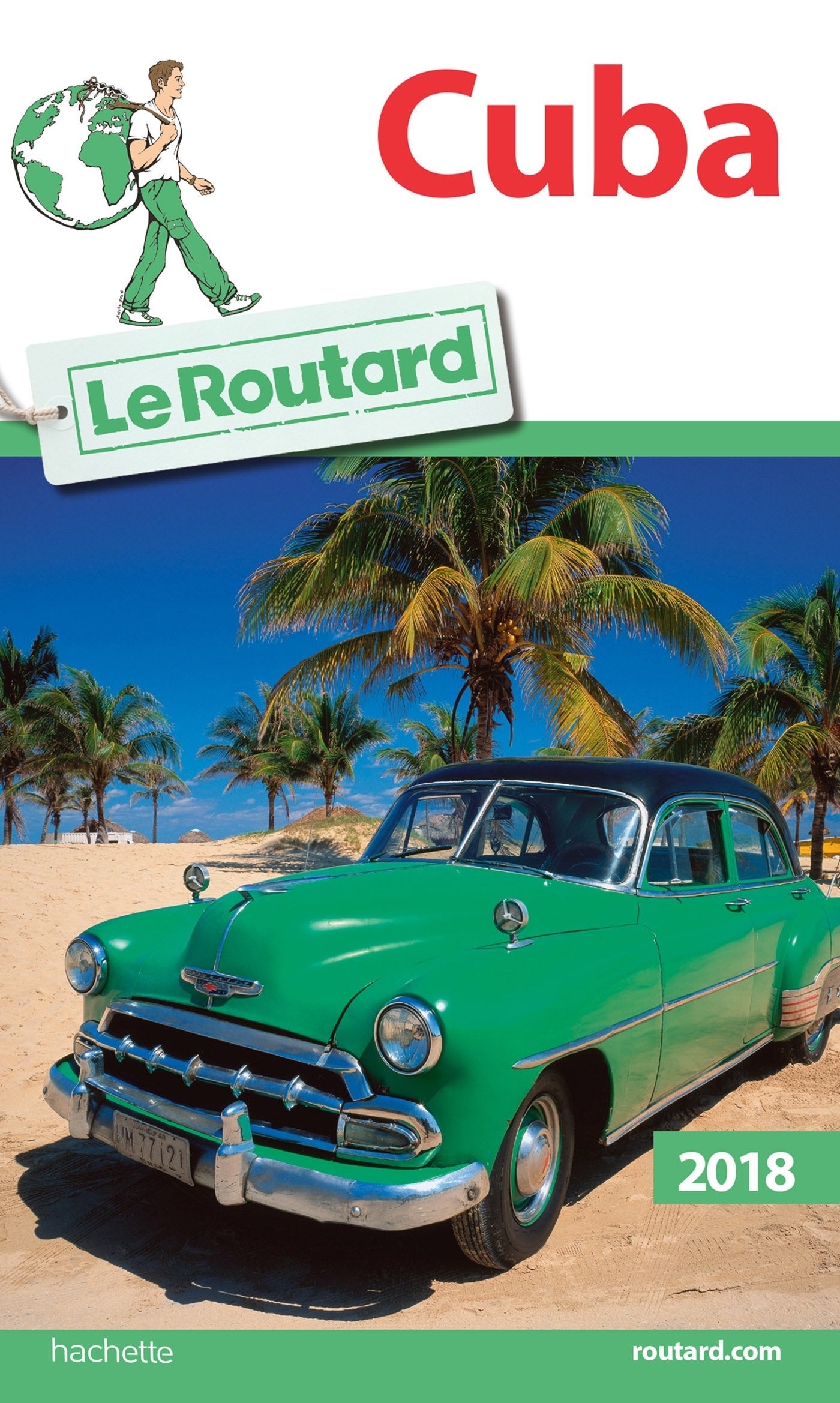 Guide du Routard Cuba 2018 9782012800182
