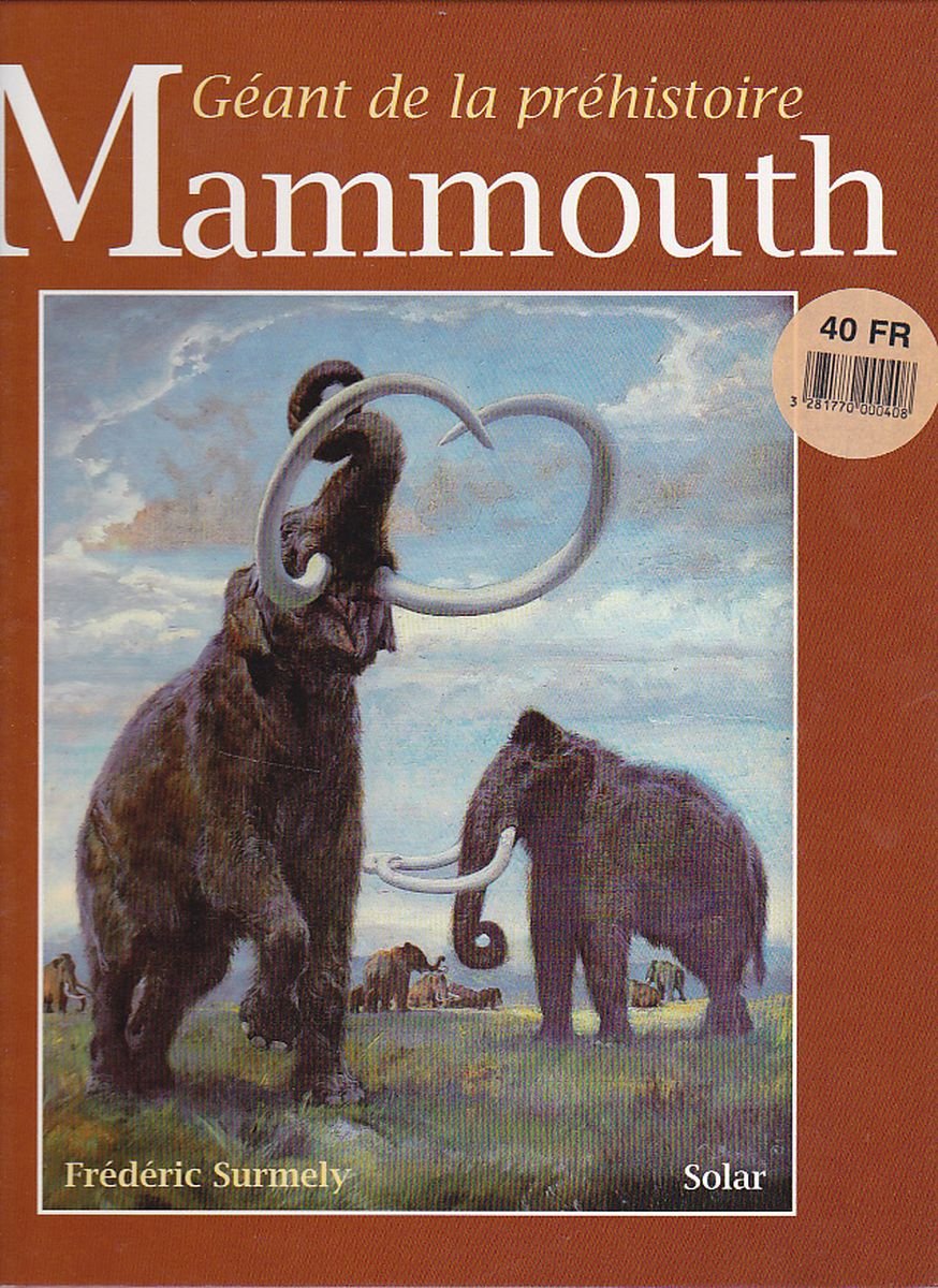 Le mammouth: Géant de la préhistoire 9782263020223