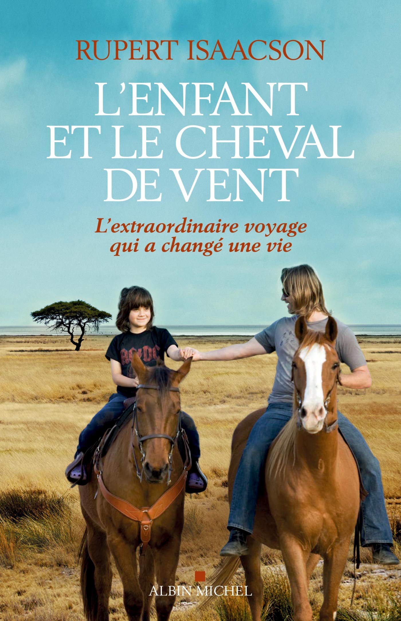 L'Enfant et le cheval de vent: L'extraordinaire voyage qui a changé une vie 9782226319982