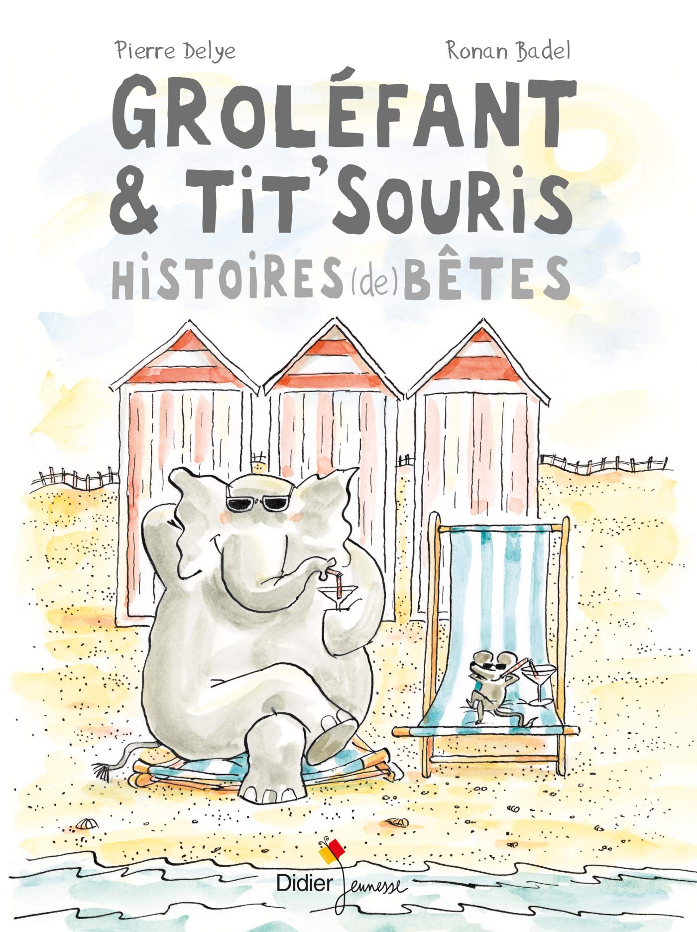 Groléfant & Tit'Souris, Histoires (de) bêtes 9782278089697