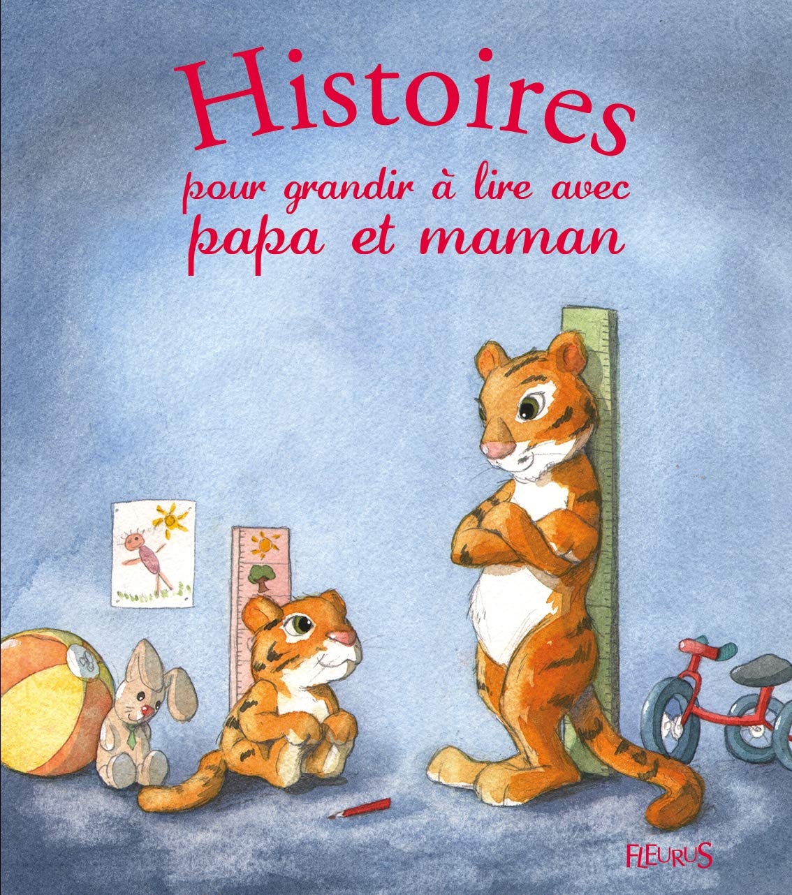 Histoires pour grandir à lire avec papa et maman 9782215128182
