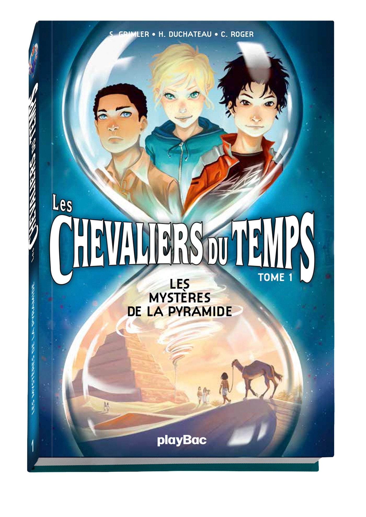 Les Chevaliers du temps - Les mystères de la pyramide - Tome 1 9782809655094