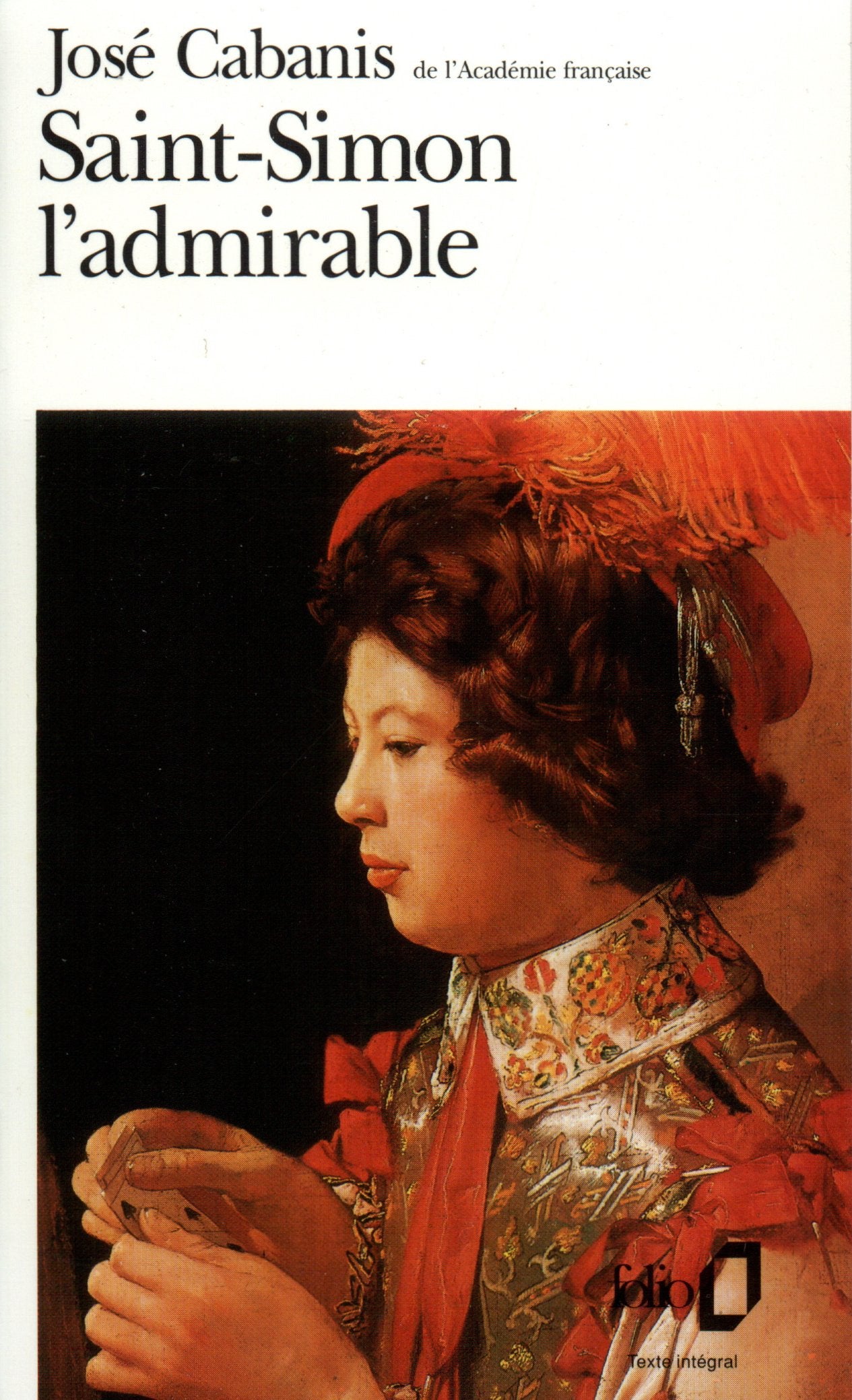 Saint-Simon l'admirable 9782070388578
