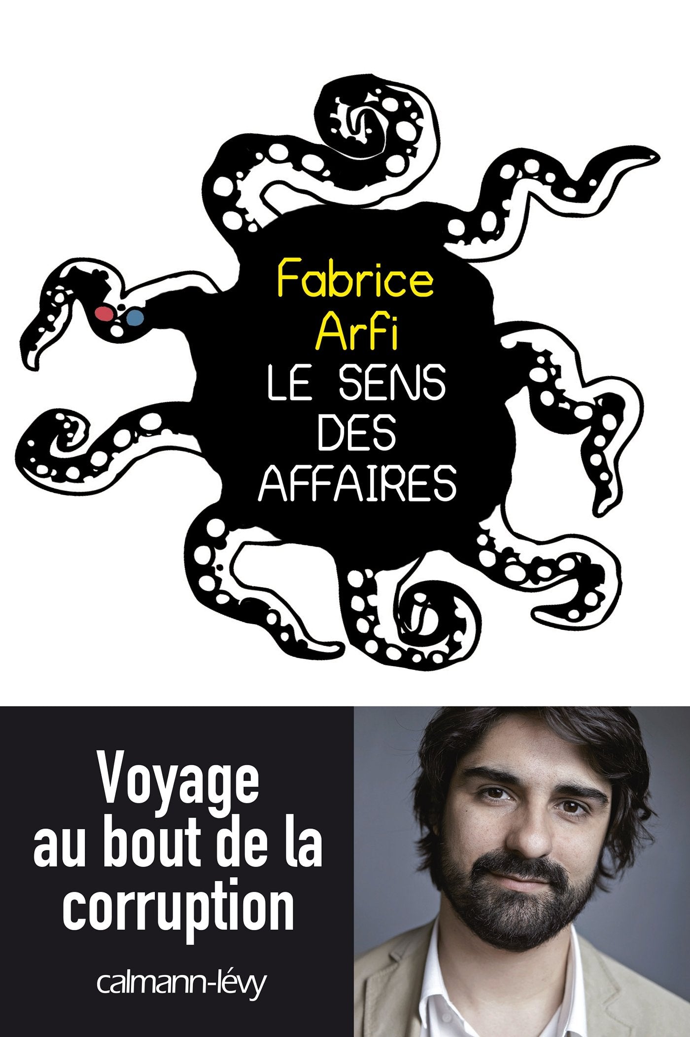 Le sens des affaires: Voyage au bout de la corruption 9782702155424