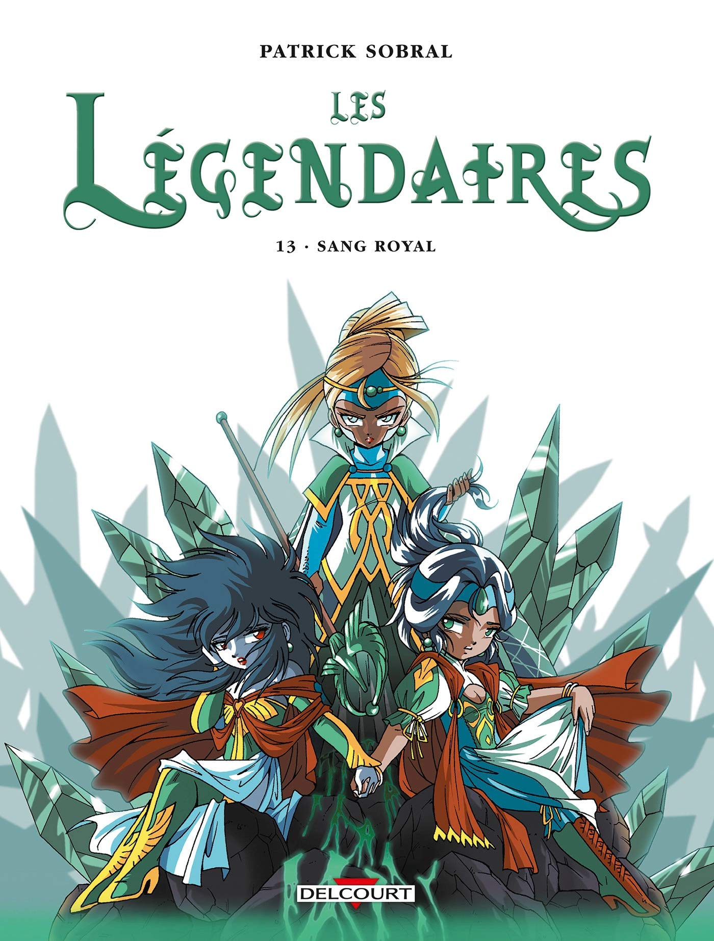 Les Légendaires, Tome 13 : Sang royal 9782756023410