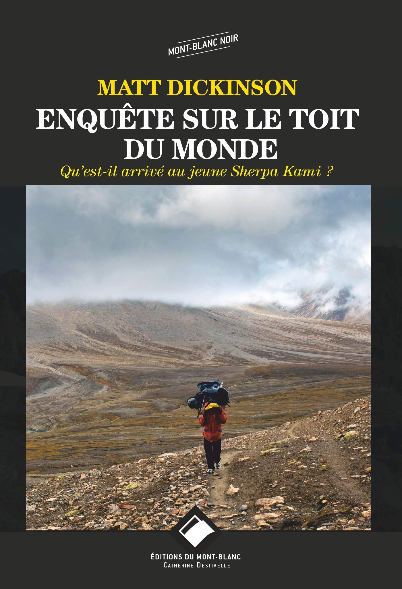 Enquête sur le toit du monde (NE): Qu'est-il arrivé au jeune Sherpa Kami ? 9782365450553