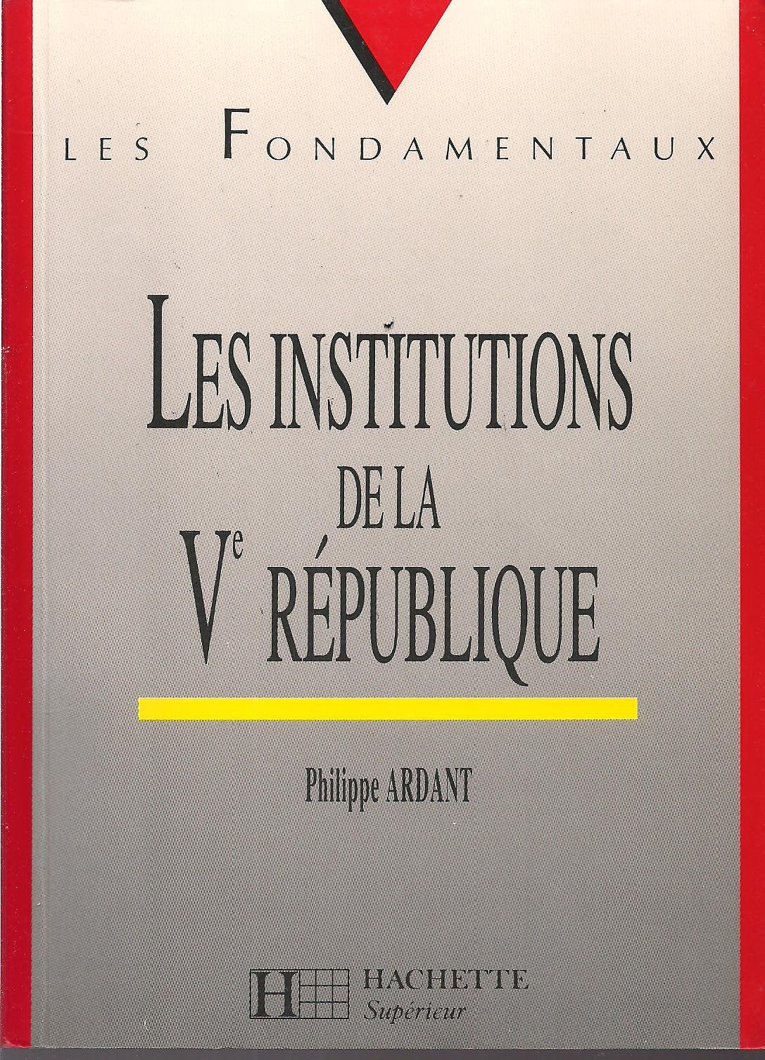 LES INSTITUTIONS DE LA 5EME REPUBLIQUE 91 9782010165252
