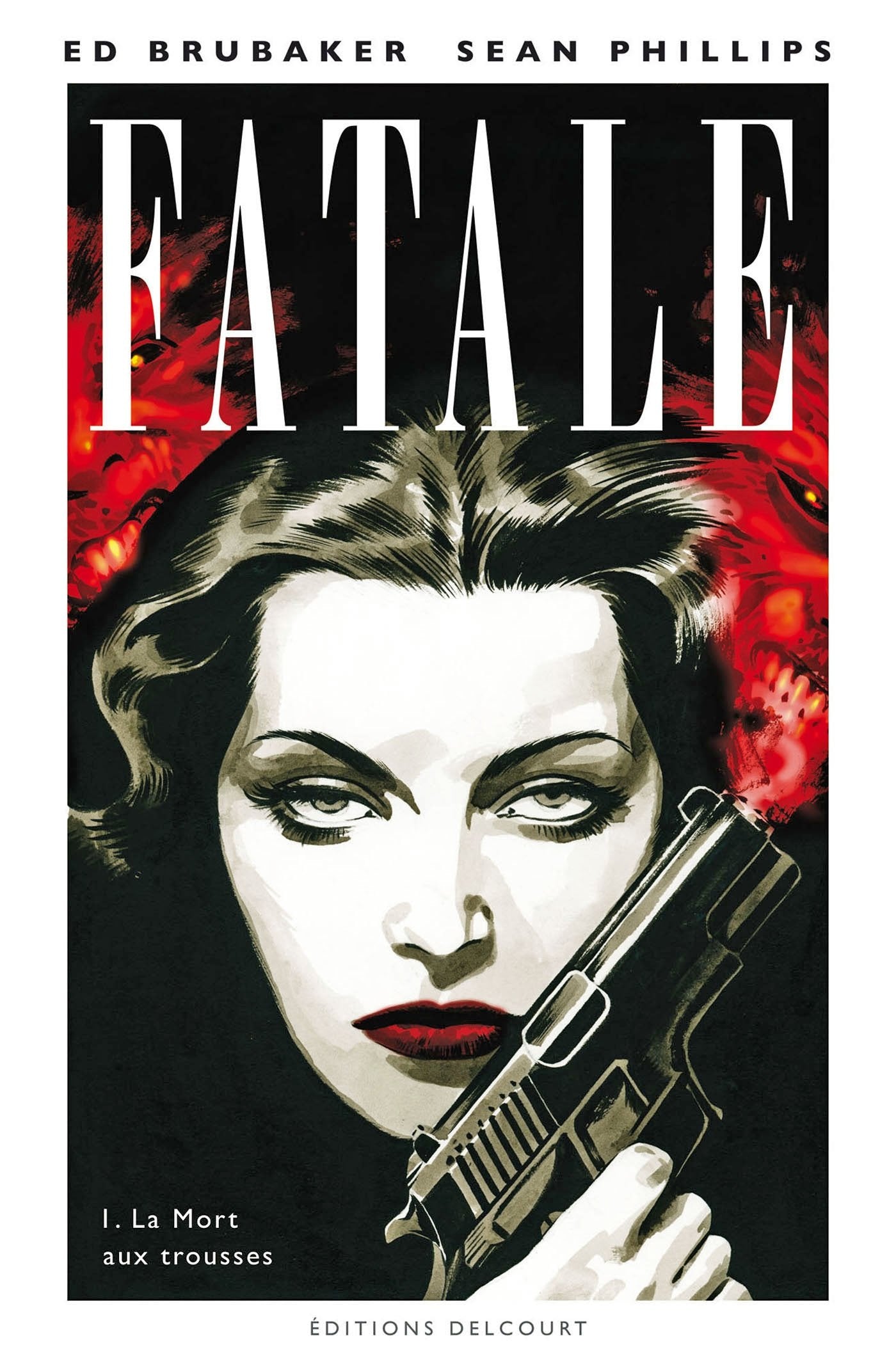 Fatale T01: La Mort aux trousses 9782756032191