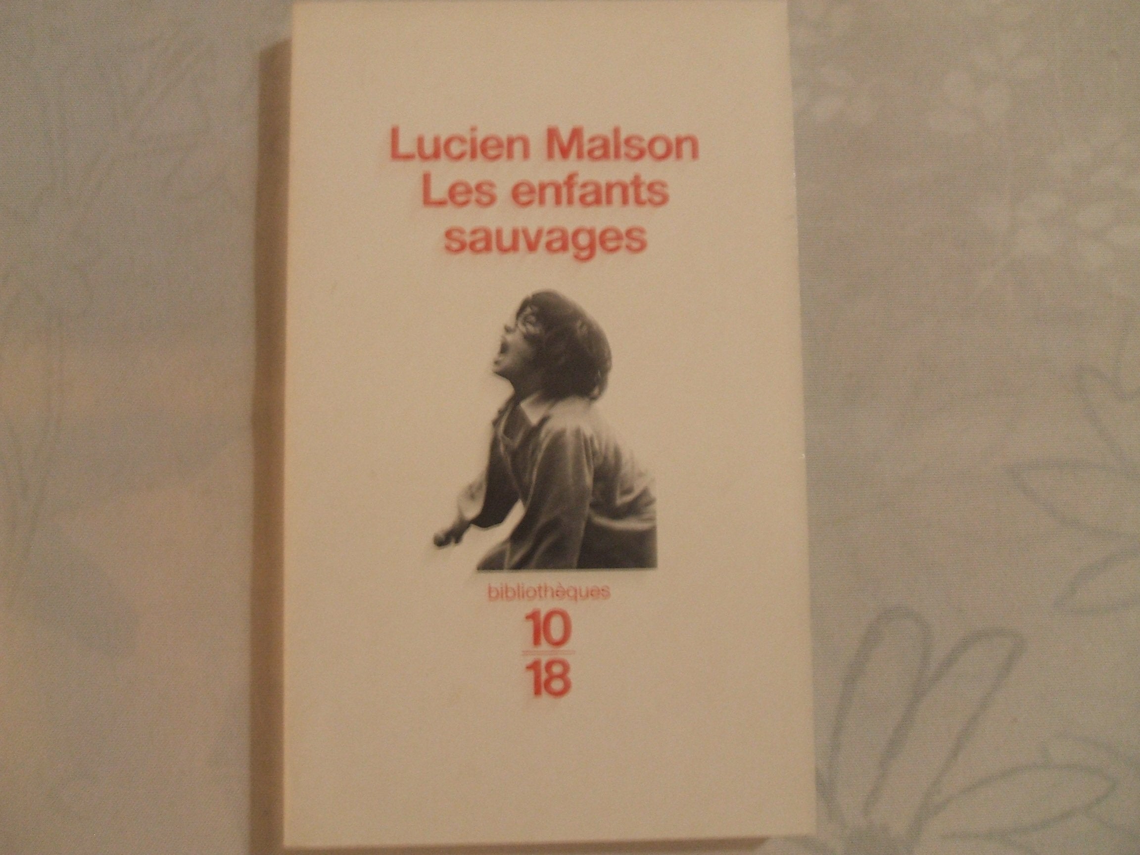 LES ENFANTS SAUVAGES, MYTHE ET REALITE SUIVI DE MEMOIRE ET RAPPORT SUR VICTOR DE L'AVEYRON 9782264025616