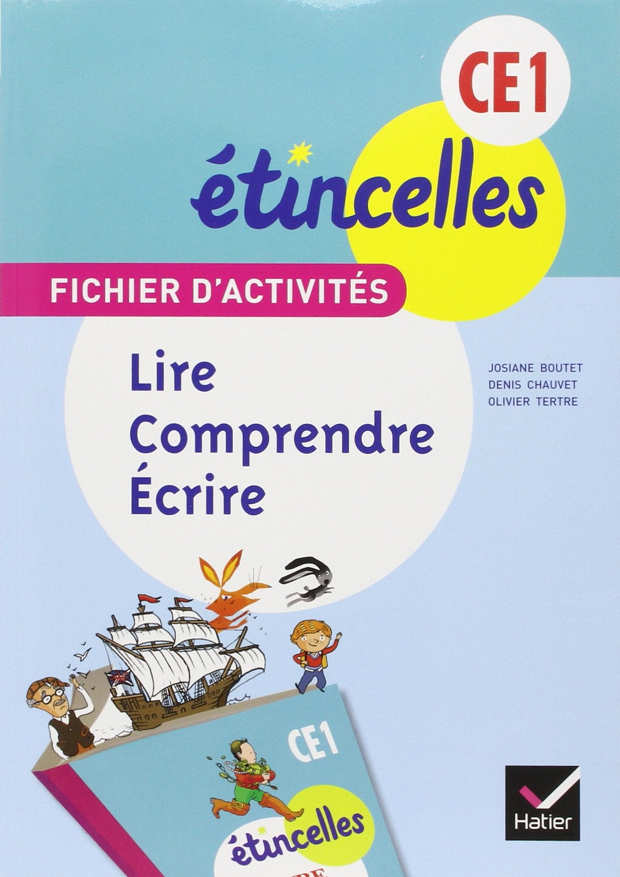 Etincelles Français CE1 éd. 2012 - Fichier d'activités Lire, comprendre, écrire 9782218956522