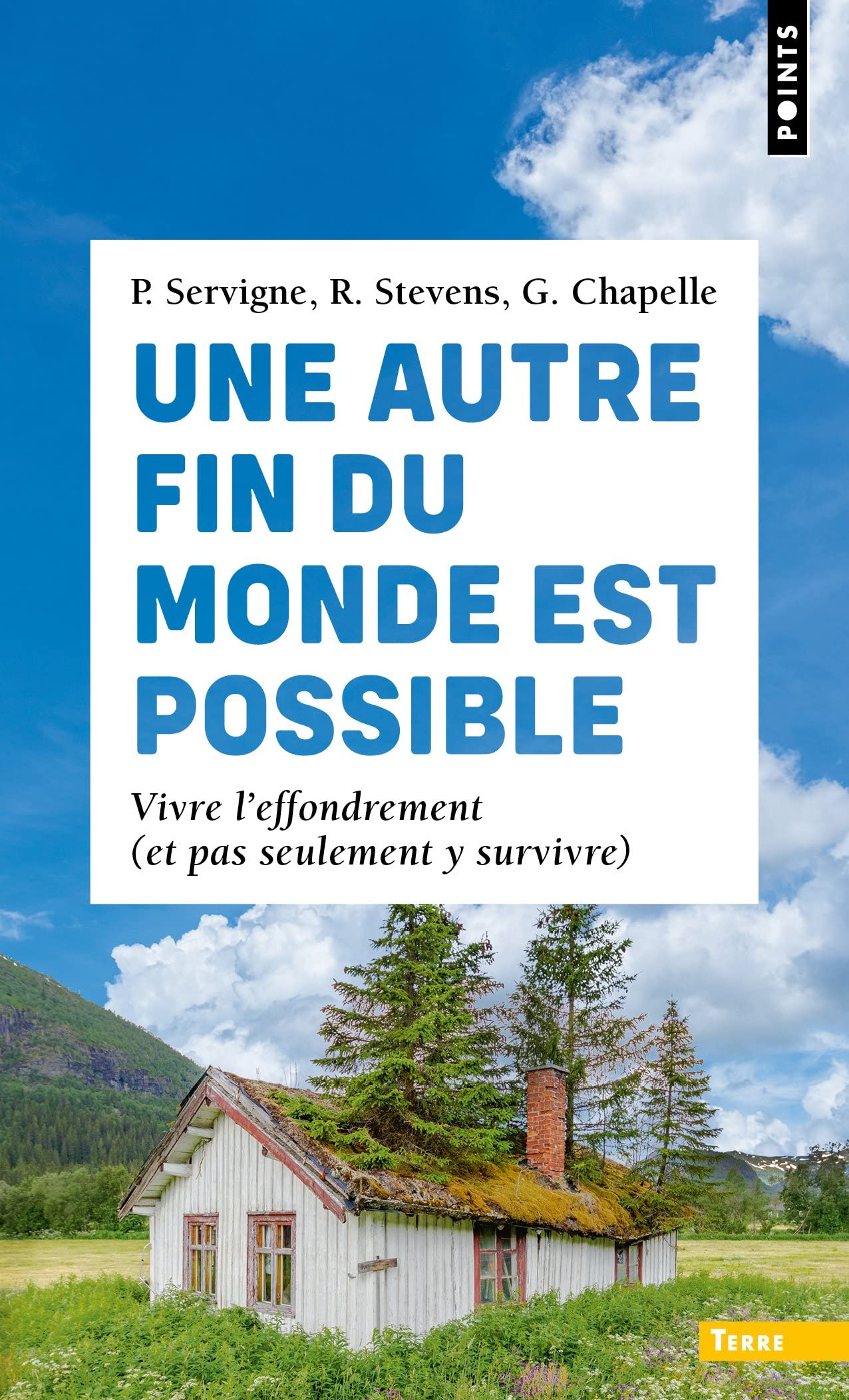 Une autre fin du monde est possible: Vivre l'effondrement (et pas seulement y survivre) 9782757896006