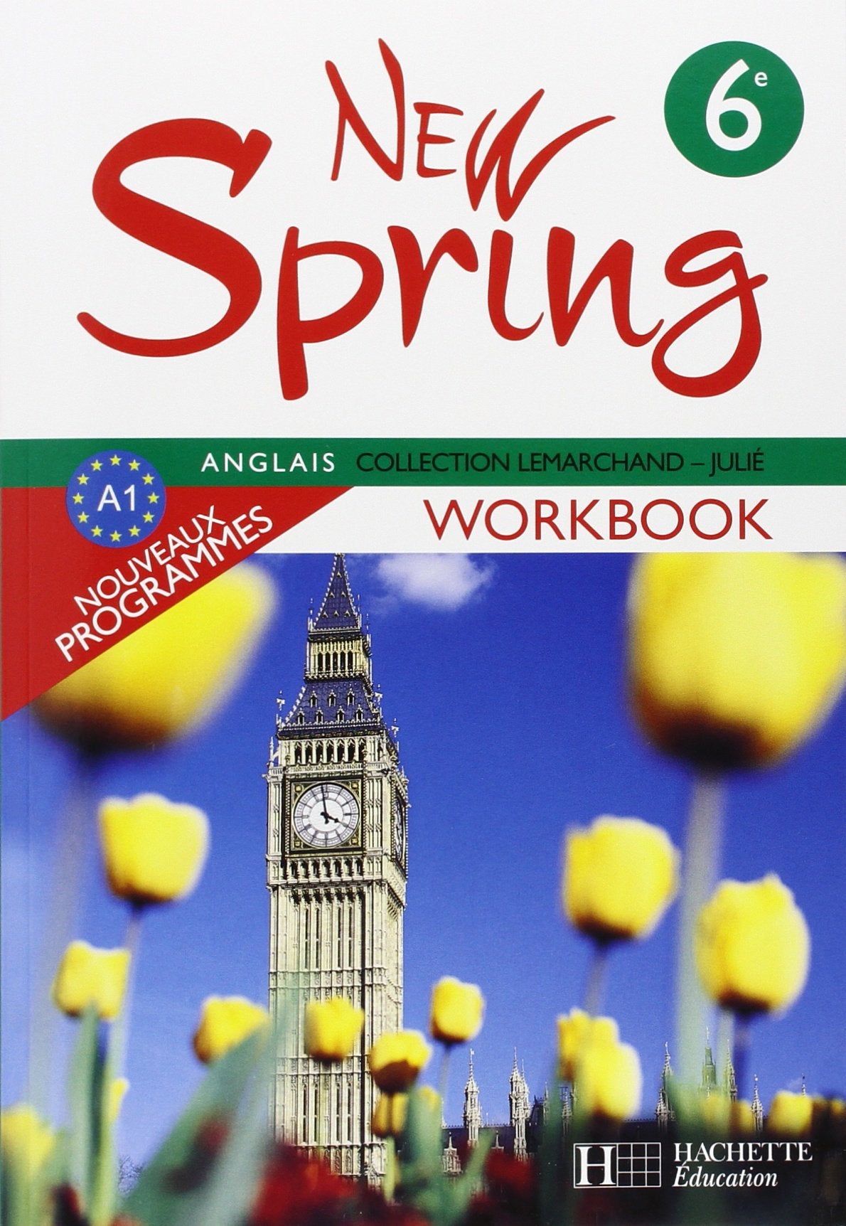 New Spring 6e LV1 - Anglais - Workbook - Edition 2006 9782011254443