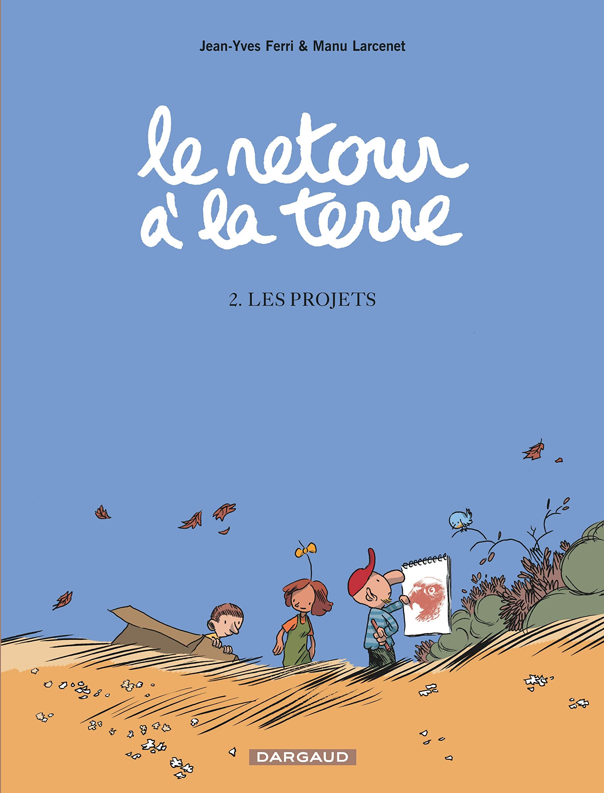 Retour à la Terre, tome 2 : Les Projets 9782205057324