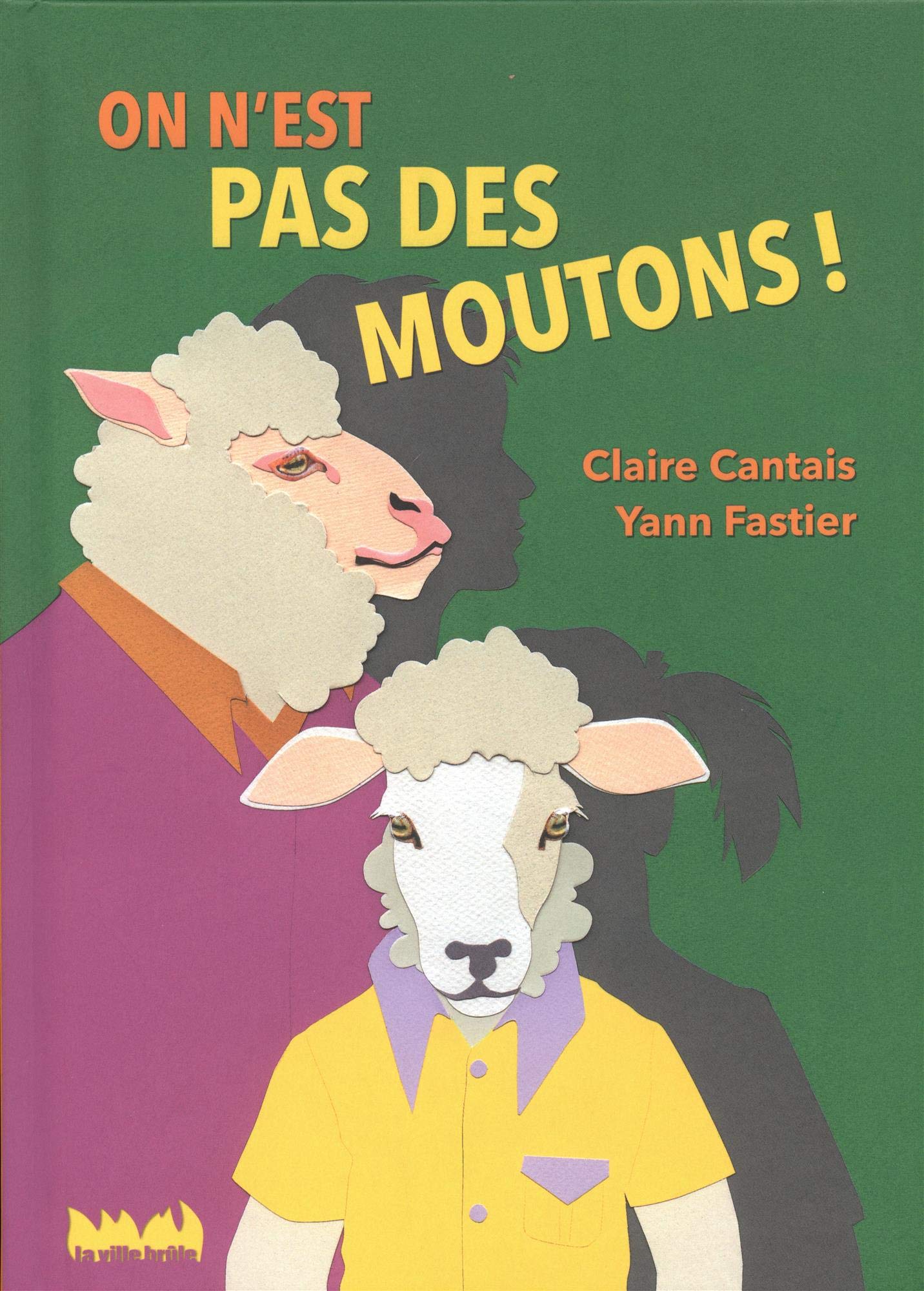 On n'est pas des moutons ! 9782360120727