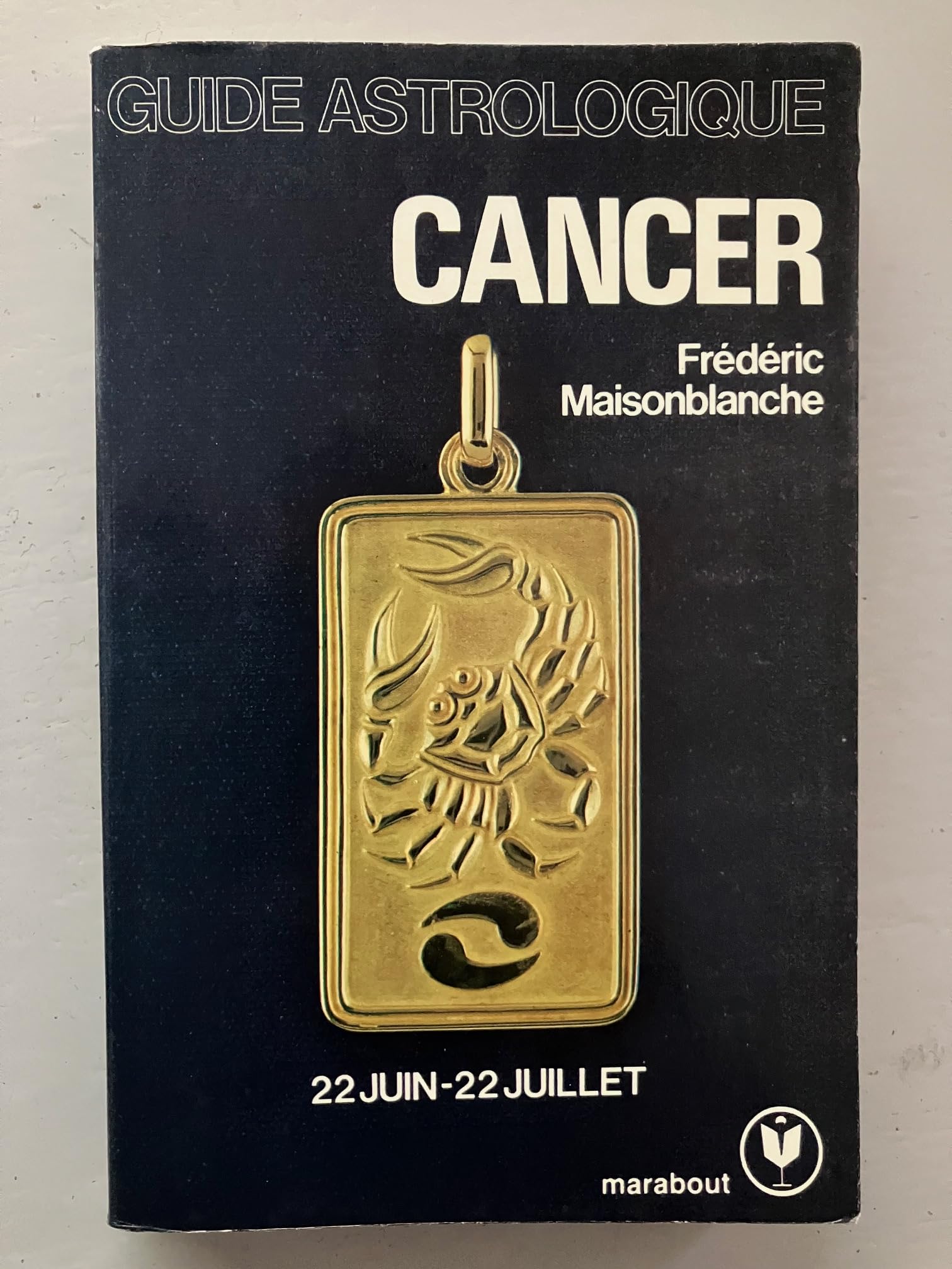Guide astrologique cancer 9782501000789