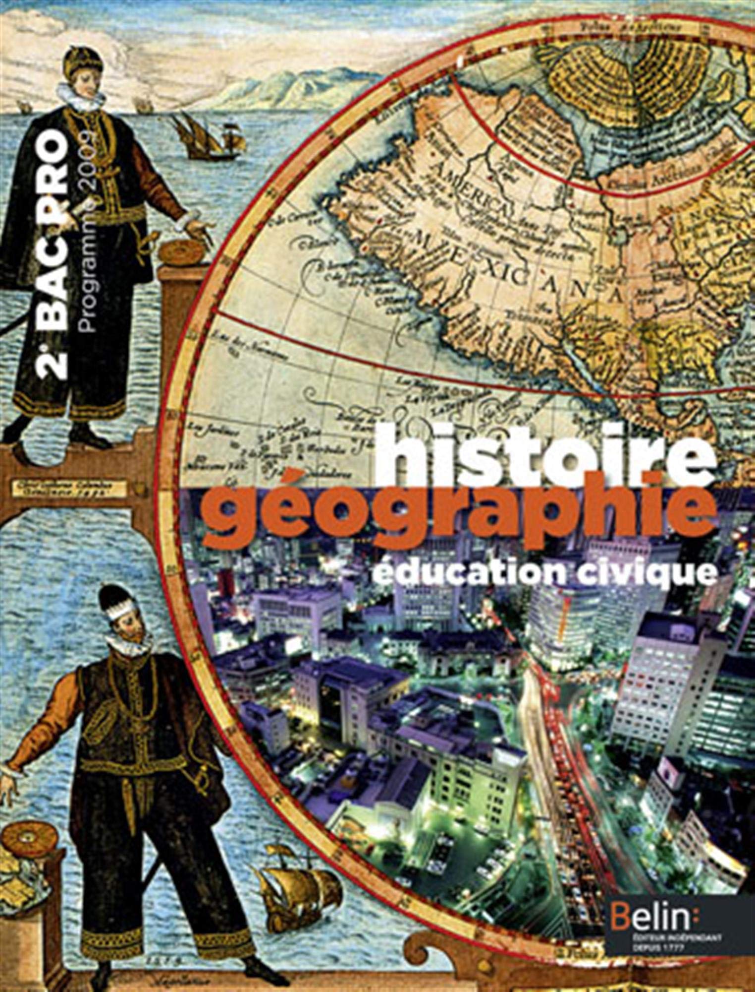 Histoire Géographie / Éducation civique - 2e Bac Pro (2009): Manuel élève - Grand format 9782701151175