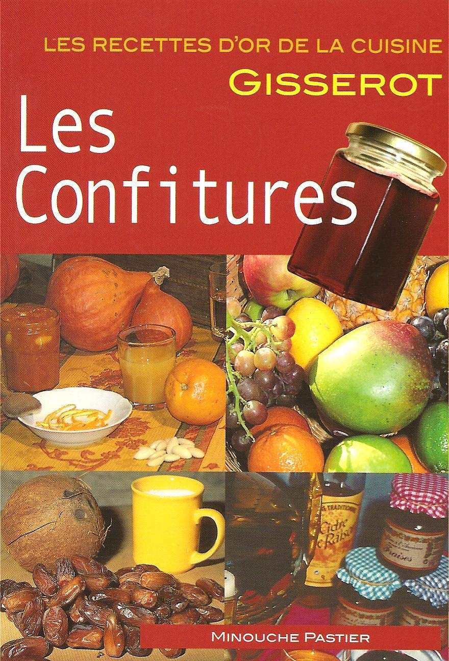 Les confitures Recettes d'OR 9782877479257