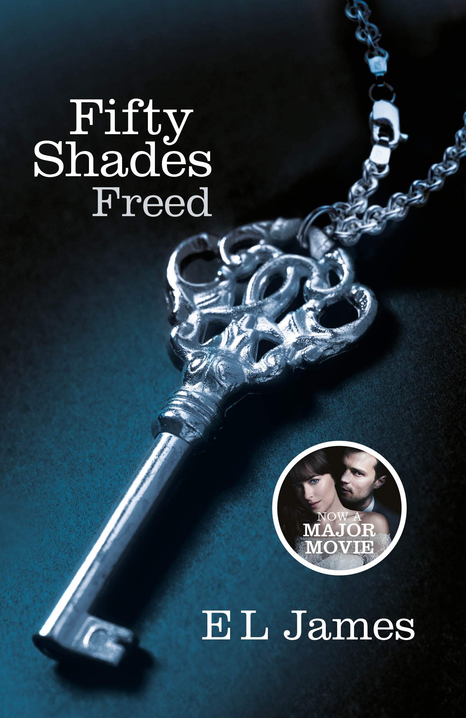 Fifty Shades Freed: The #1 Sunday Times bestseller 9780099579946