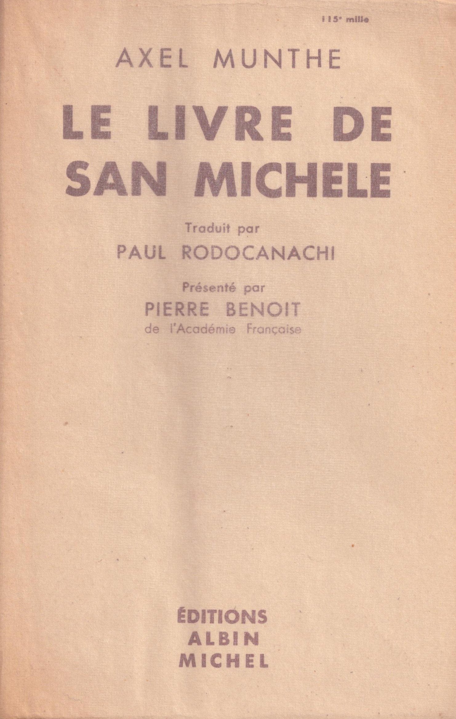 Axel Munthe. Le Livre de San Michele : . eThe Story of San Michelee. Traduit par Paul Rodocanachi. Préface par Pierre Benoît