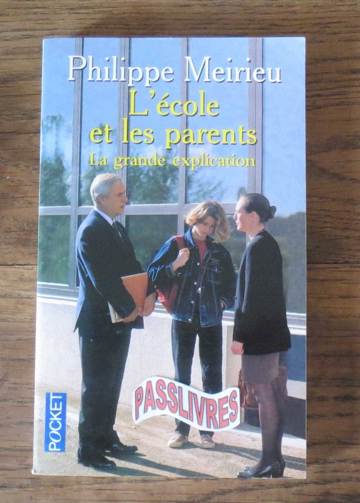 L'Ecole Et Les Parents. La Grande Explication 9782266114332