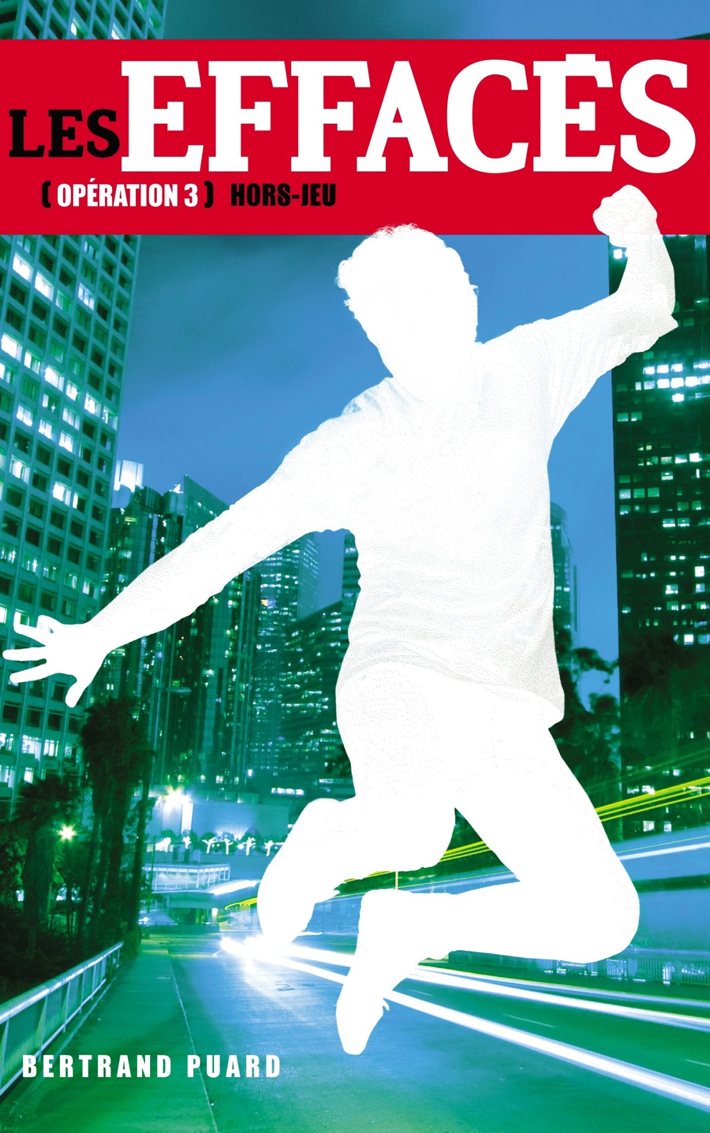 Les Effacés - Tome 3 - Hors-jeu 9782012029989