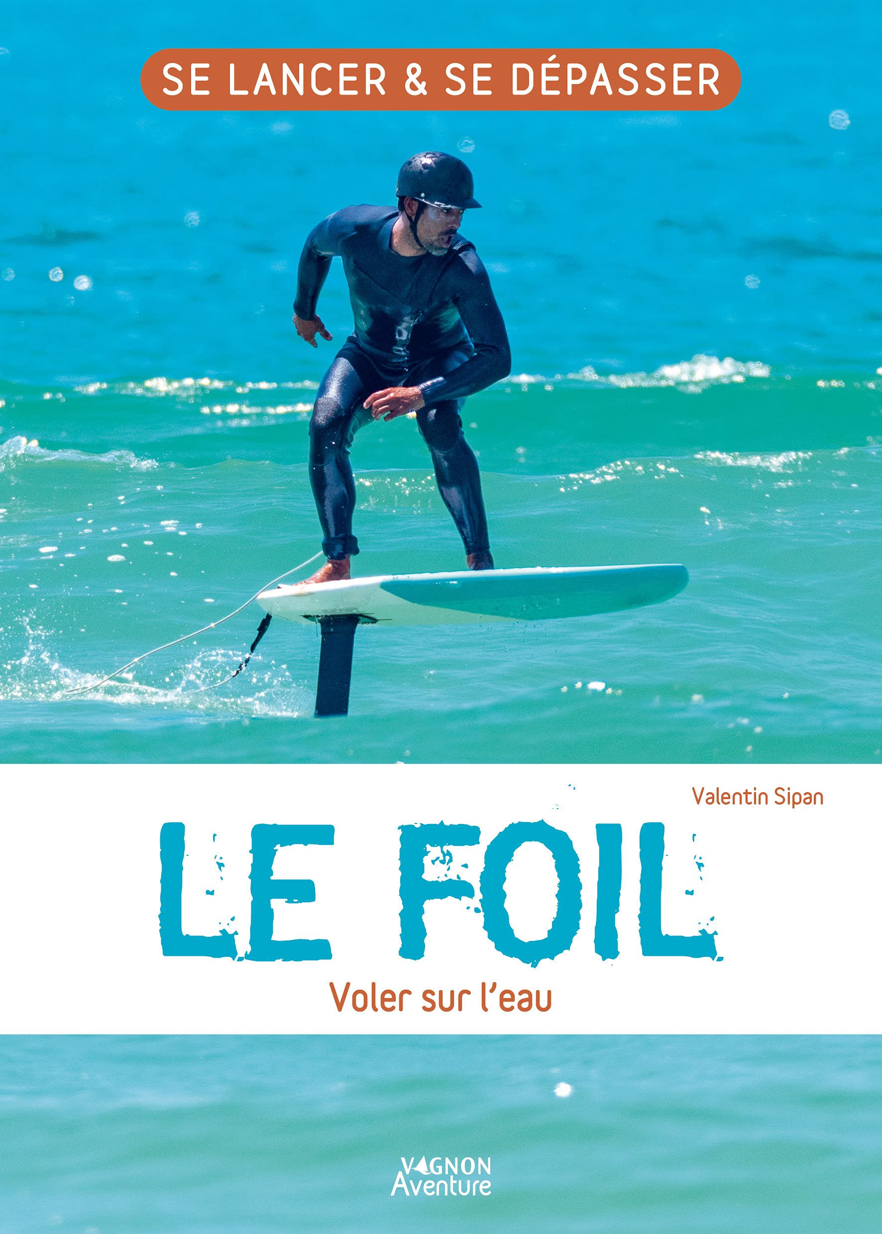 Le foil - Voler sur l'eau 9791027105465