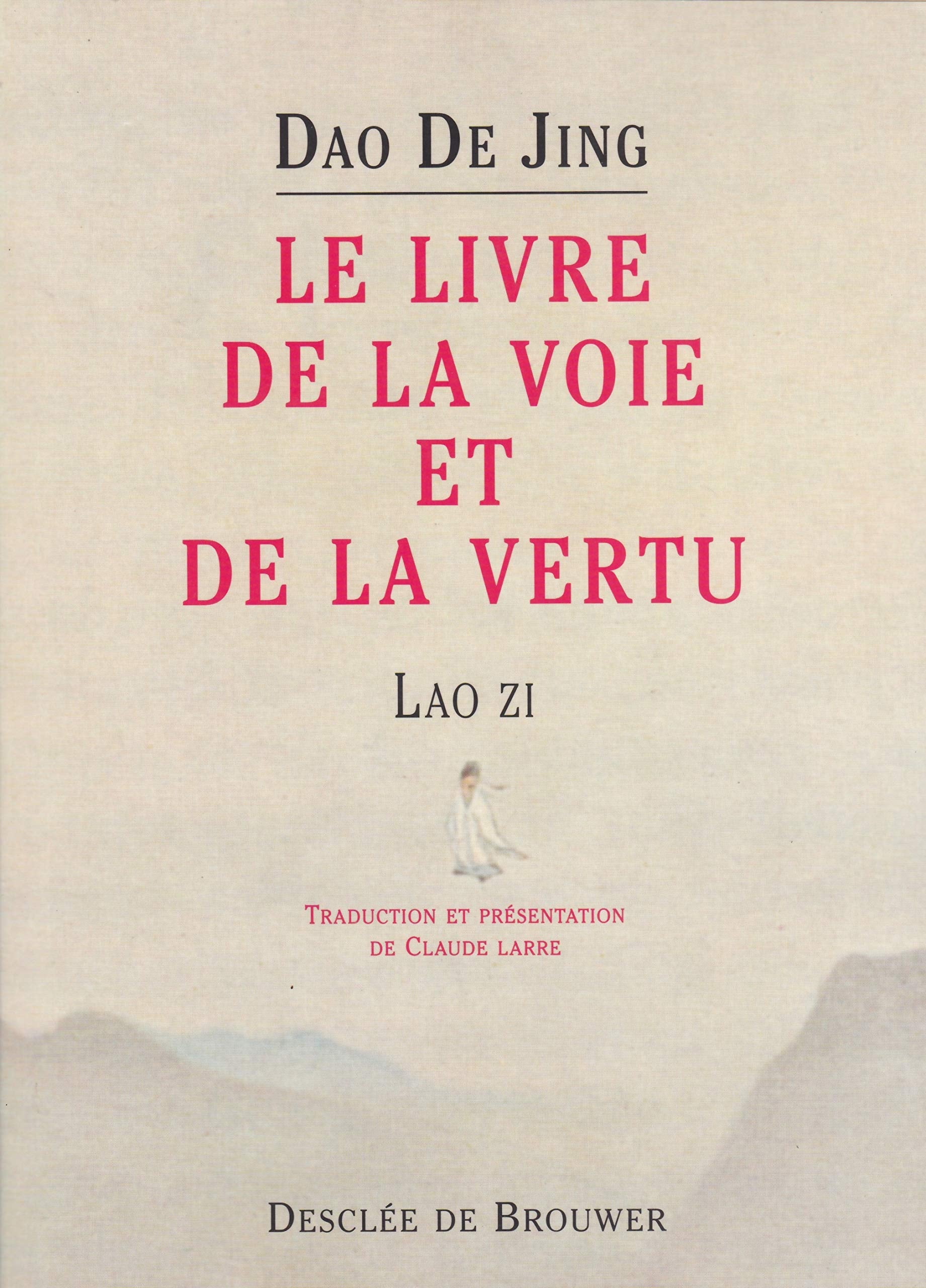 Dao de Jing : Le Livre de la voie et de la vertu 9782220050966