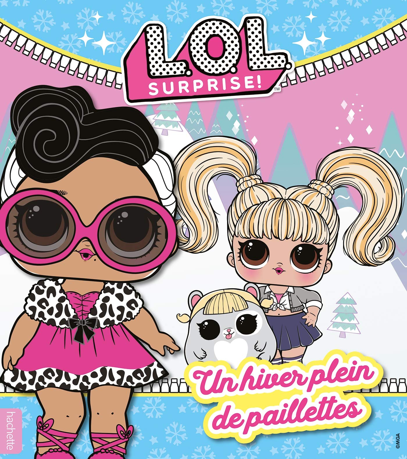 L.O.L. Surprise! - Un hiver plein de paillettes 9782017135852