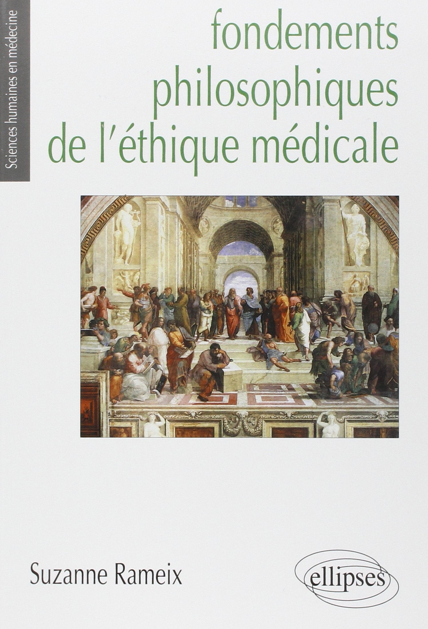 Fondements philosophiques de l'éthique médicale 9782729896416