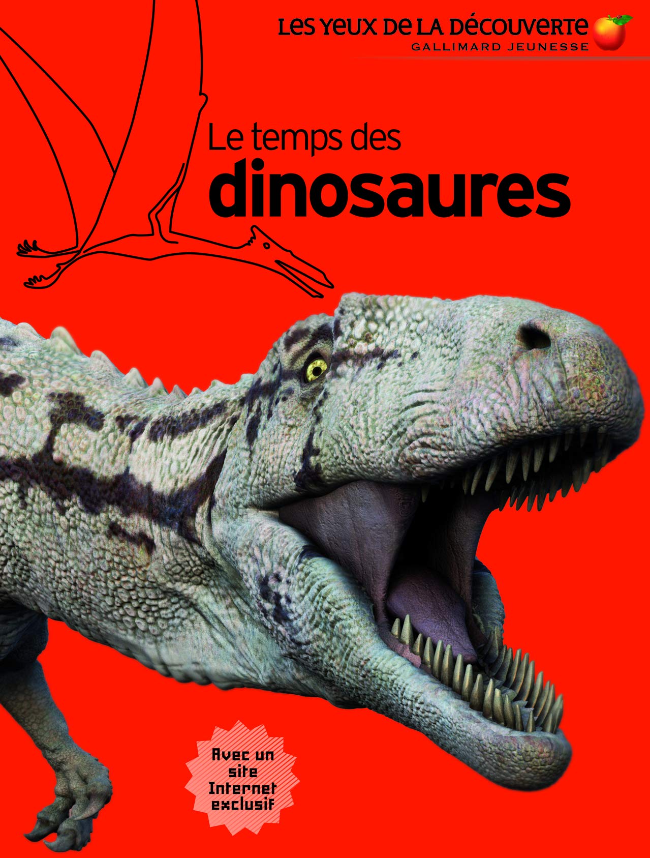 Le temps des dinosaures - Les Yeux de la Découverte - À partir de 9 ans 9782070632923