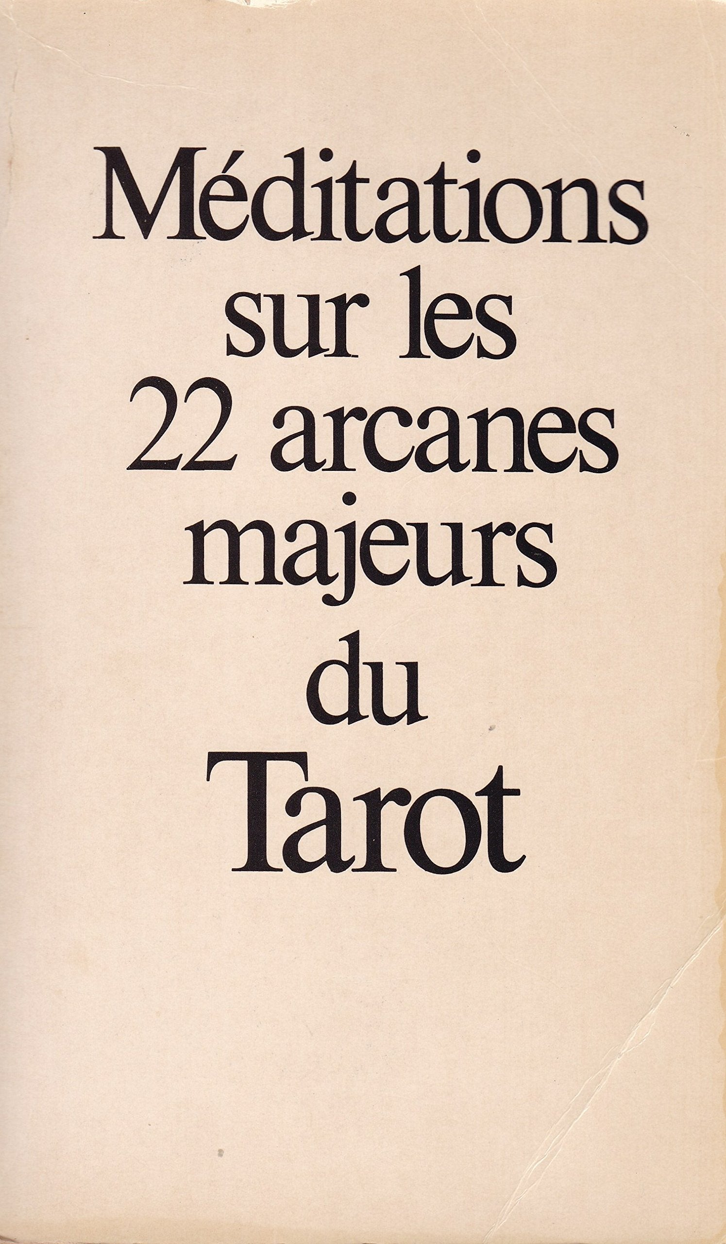 Meditations sur les 22 arcanes majeurs du tarot 9782700702088