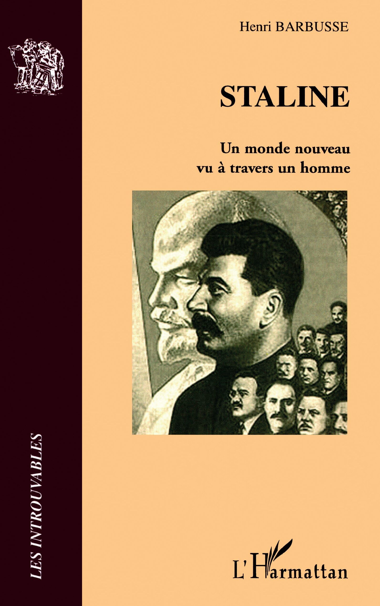Staline : Un monde nouveau vu à travers un homme 9782296012592