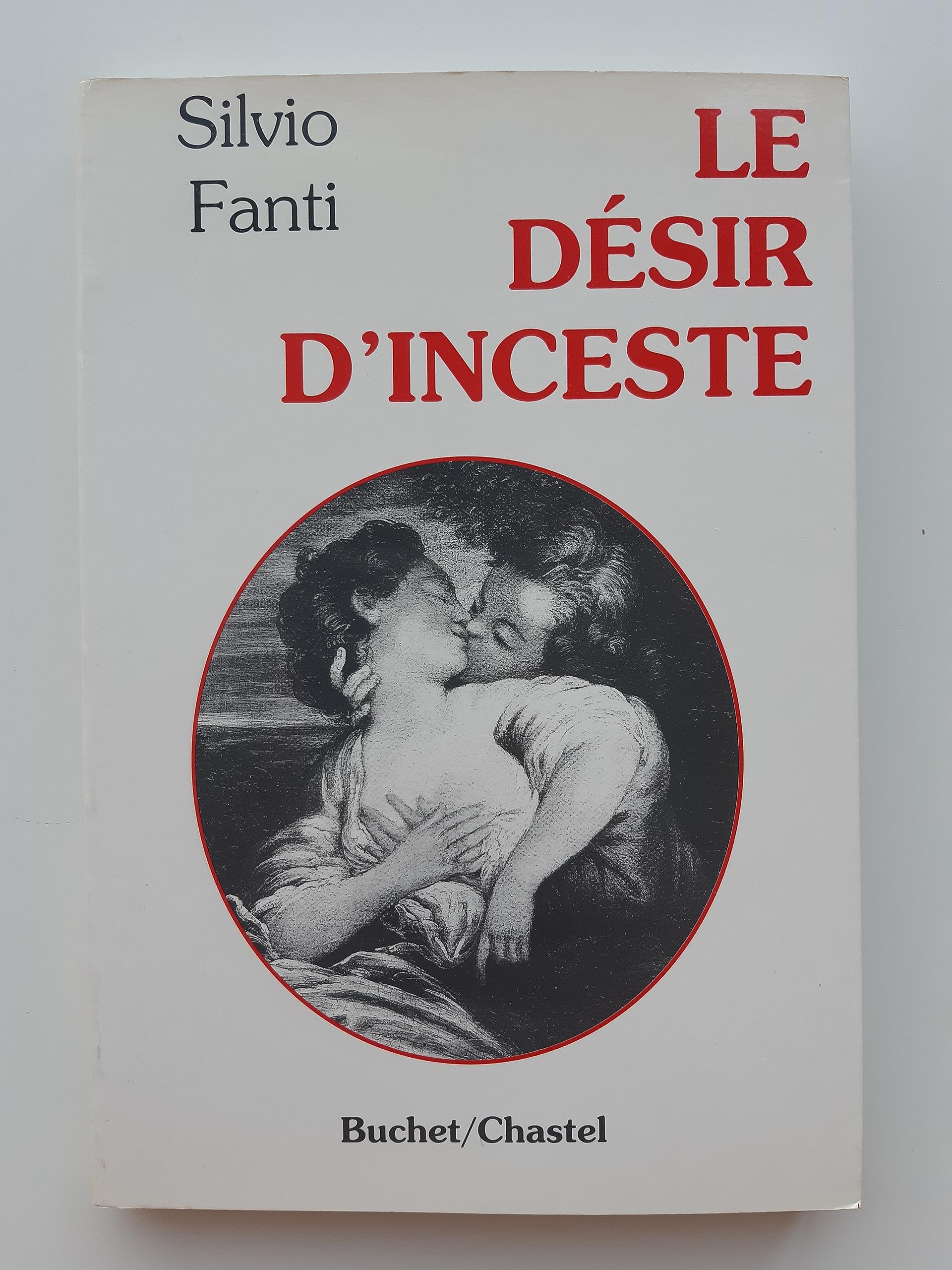 Le désir d'inceste 9782702015957