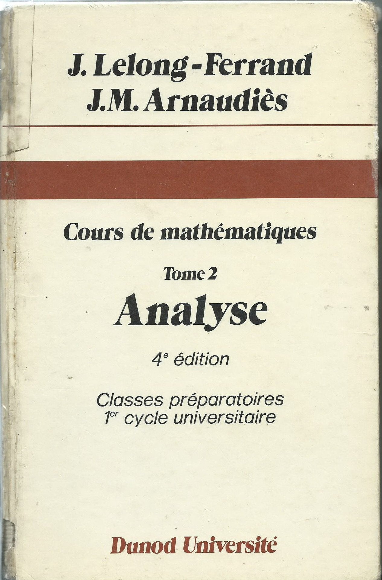 Cours de mathématiques, tome 2 : Analyse 9782040071356