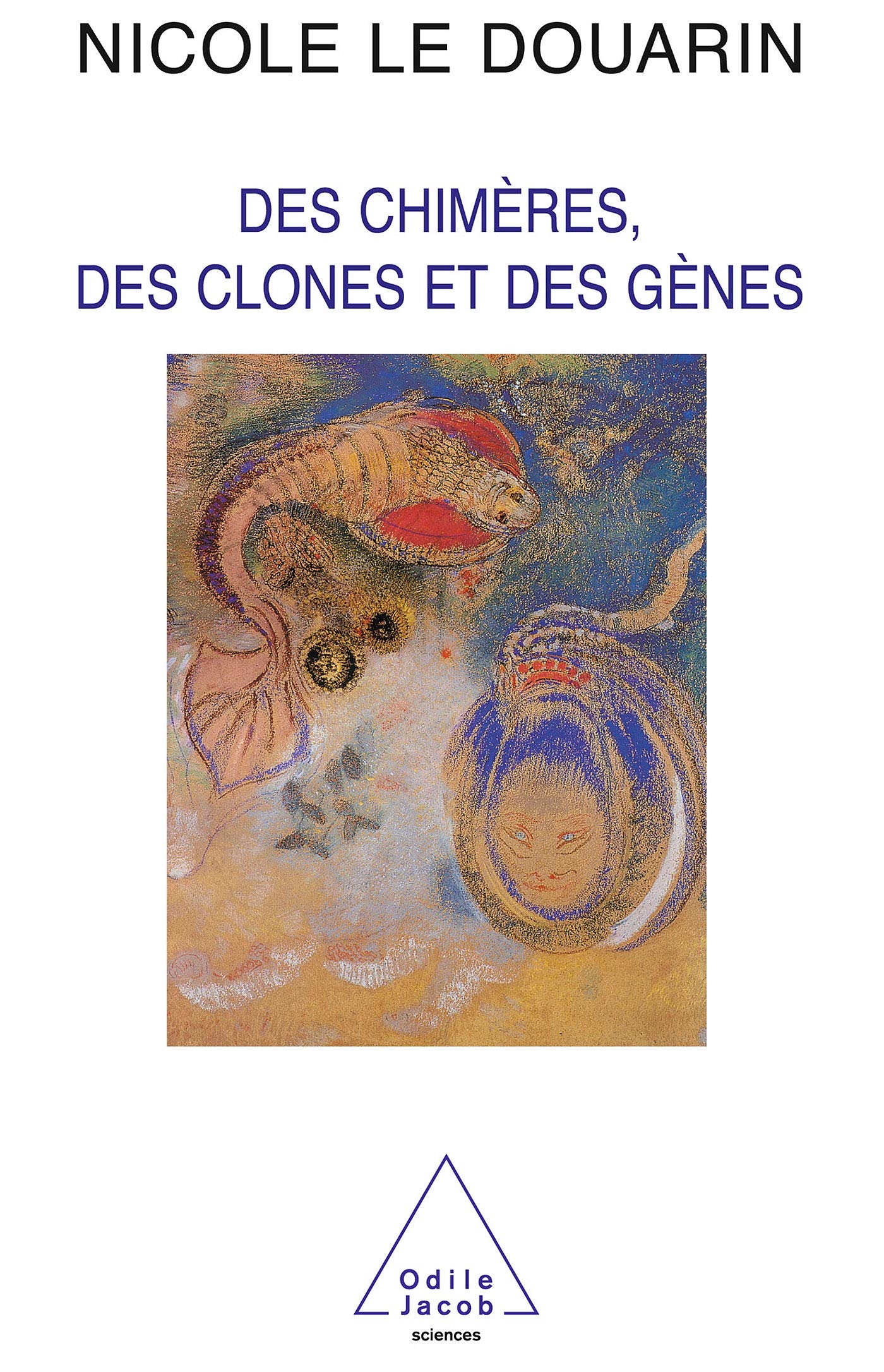 Des chimères, des clones et des gènes 9782738107398