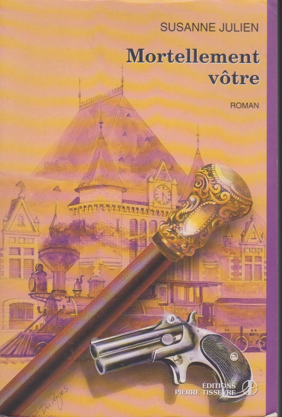 Mortellement votre (French Edition) 9782890515956