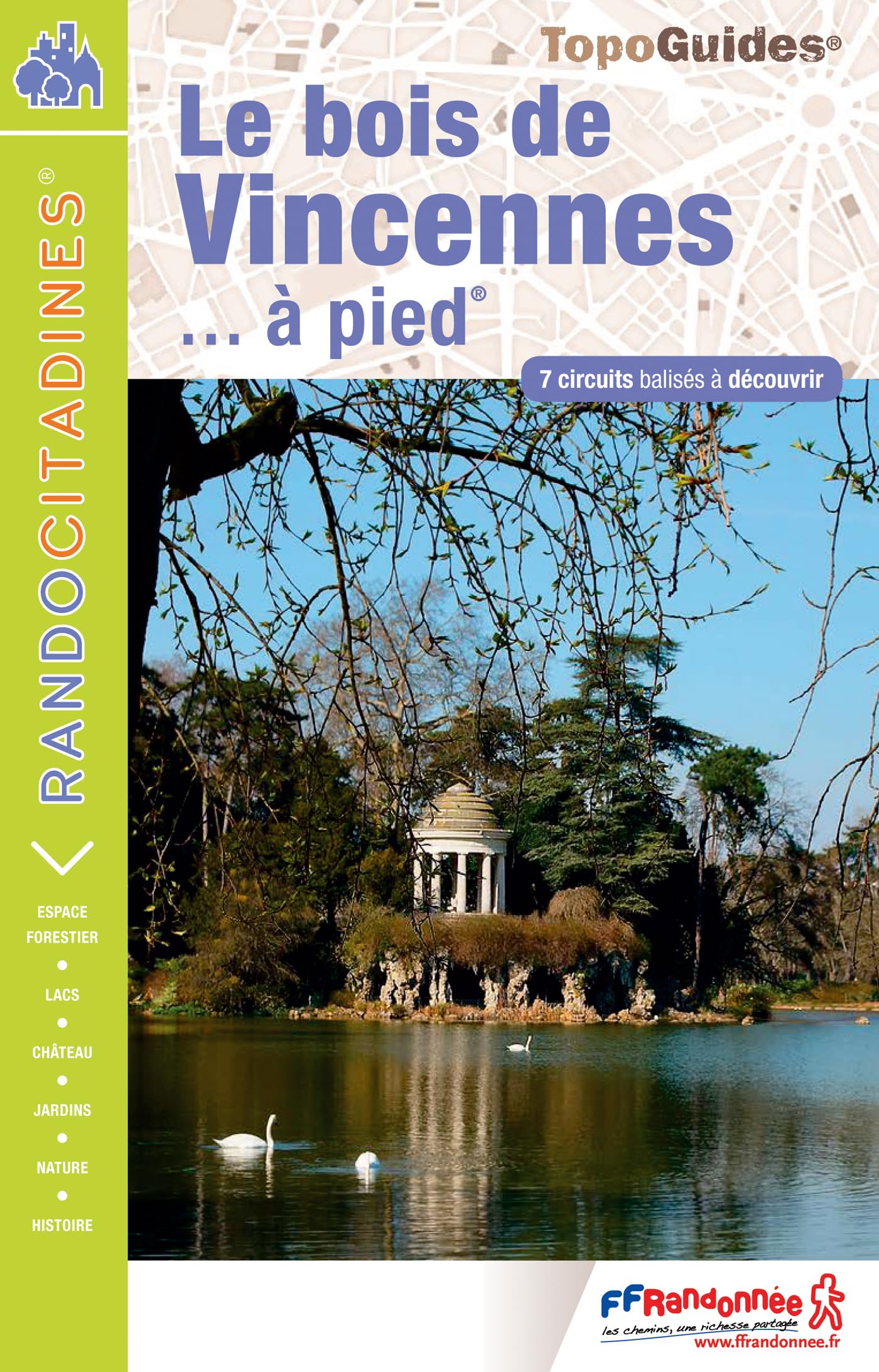 BOIS DE VINCENNES A PIED - 75 - RANDOCITADINES - VI15 9782751407246