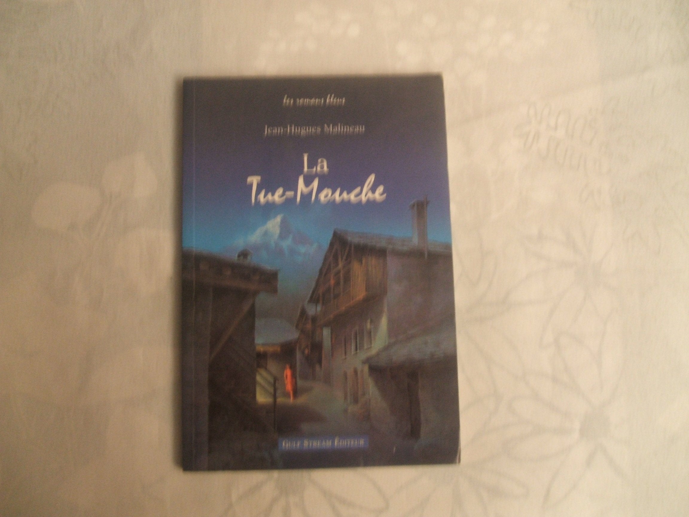 La Tue-Mouche 9782909421650