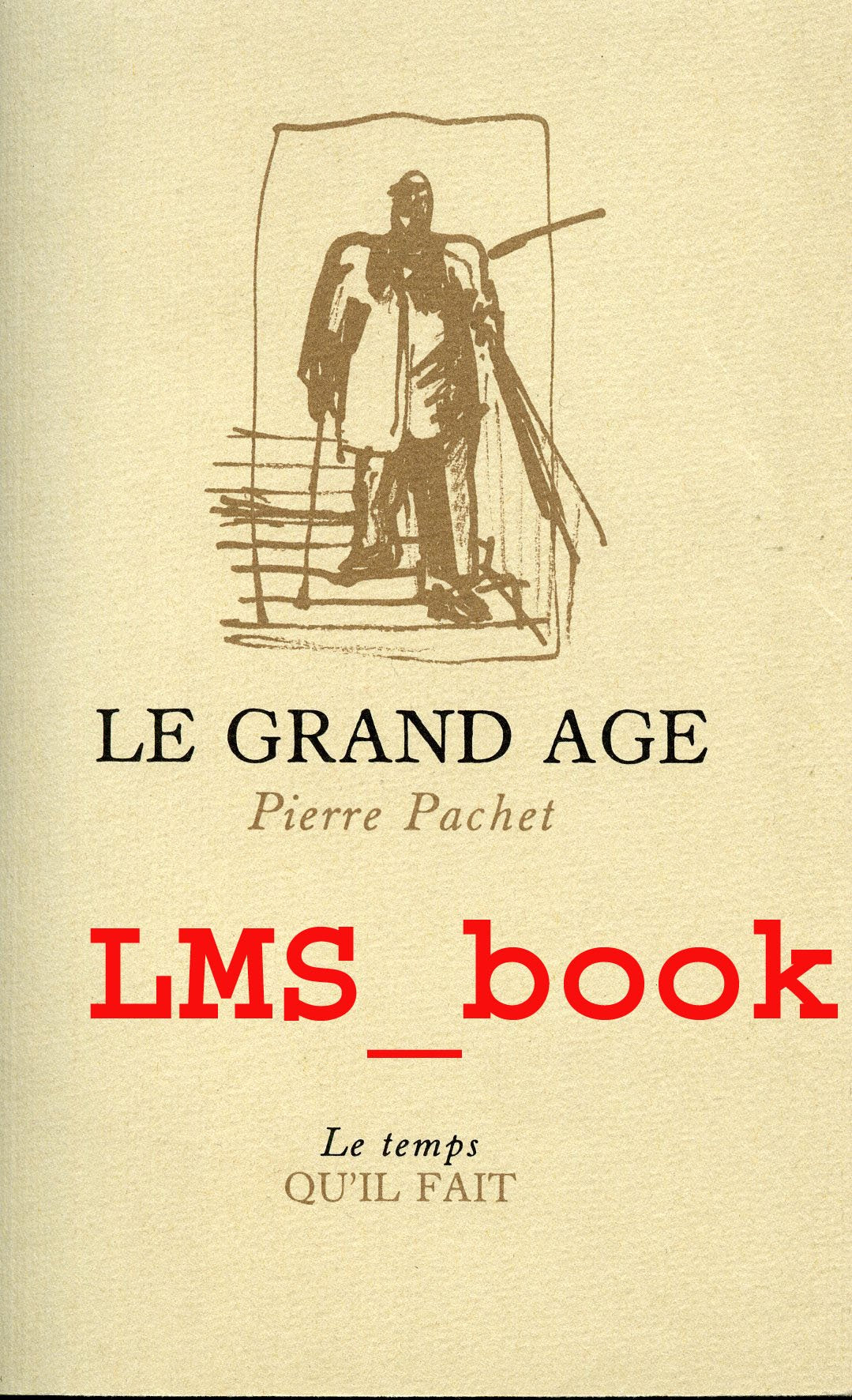 Le Grand âge 9782868531582