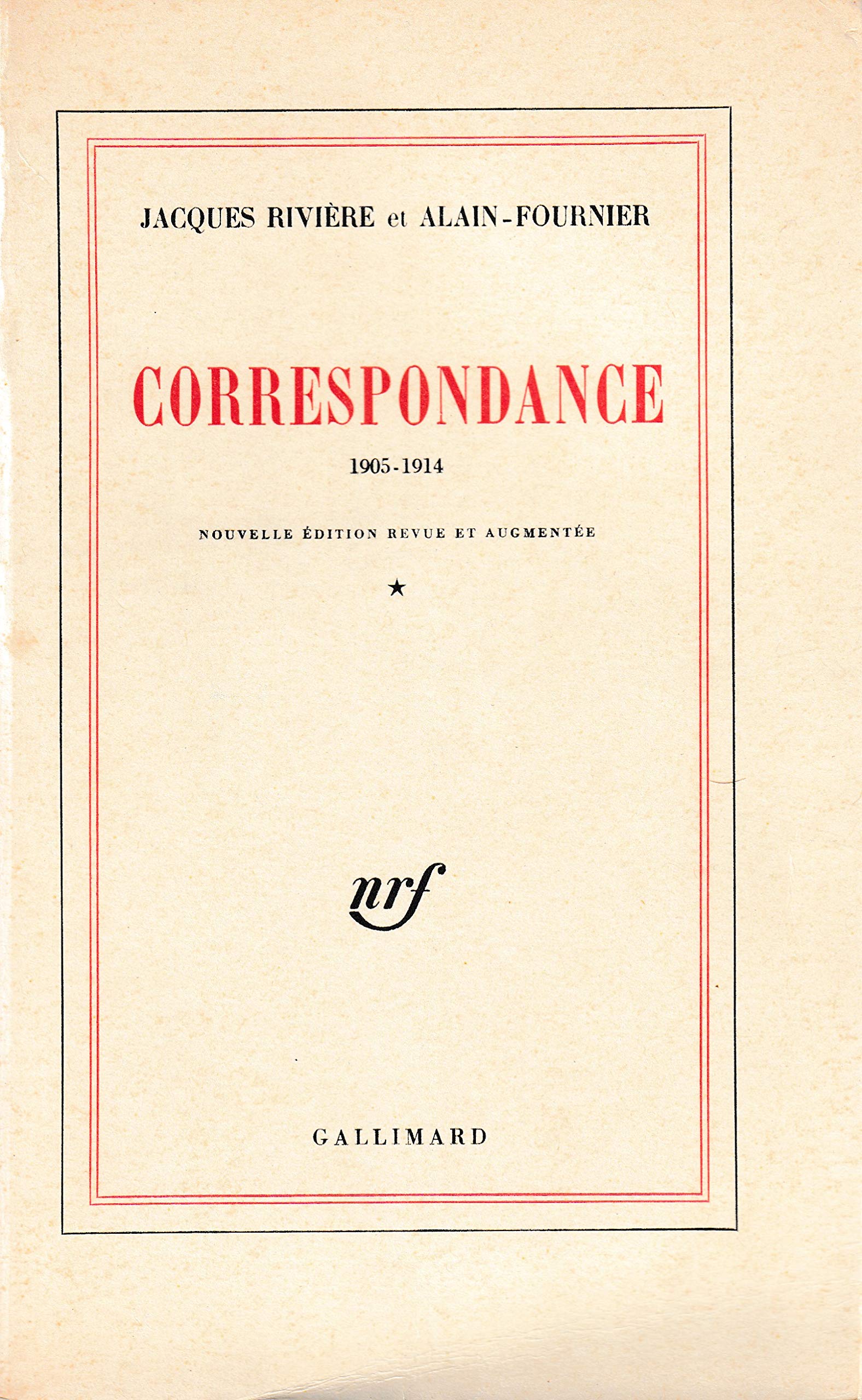 Correspondance jacques riviere et alain-fournier t. 1 1905-1914