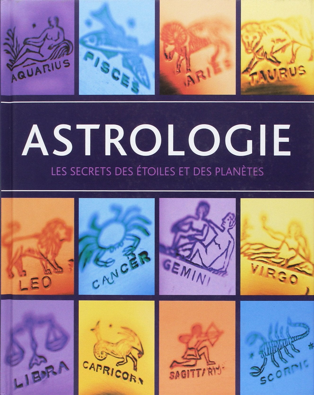 Astrologie: Les secrets des étoiles et des planètes 9781407570037