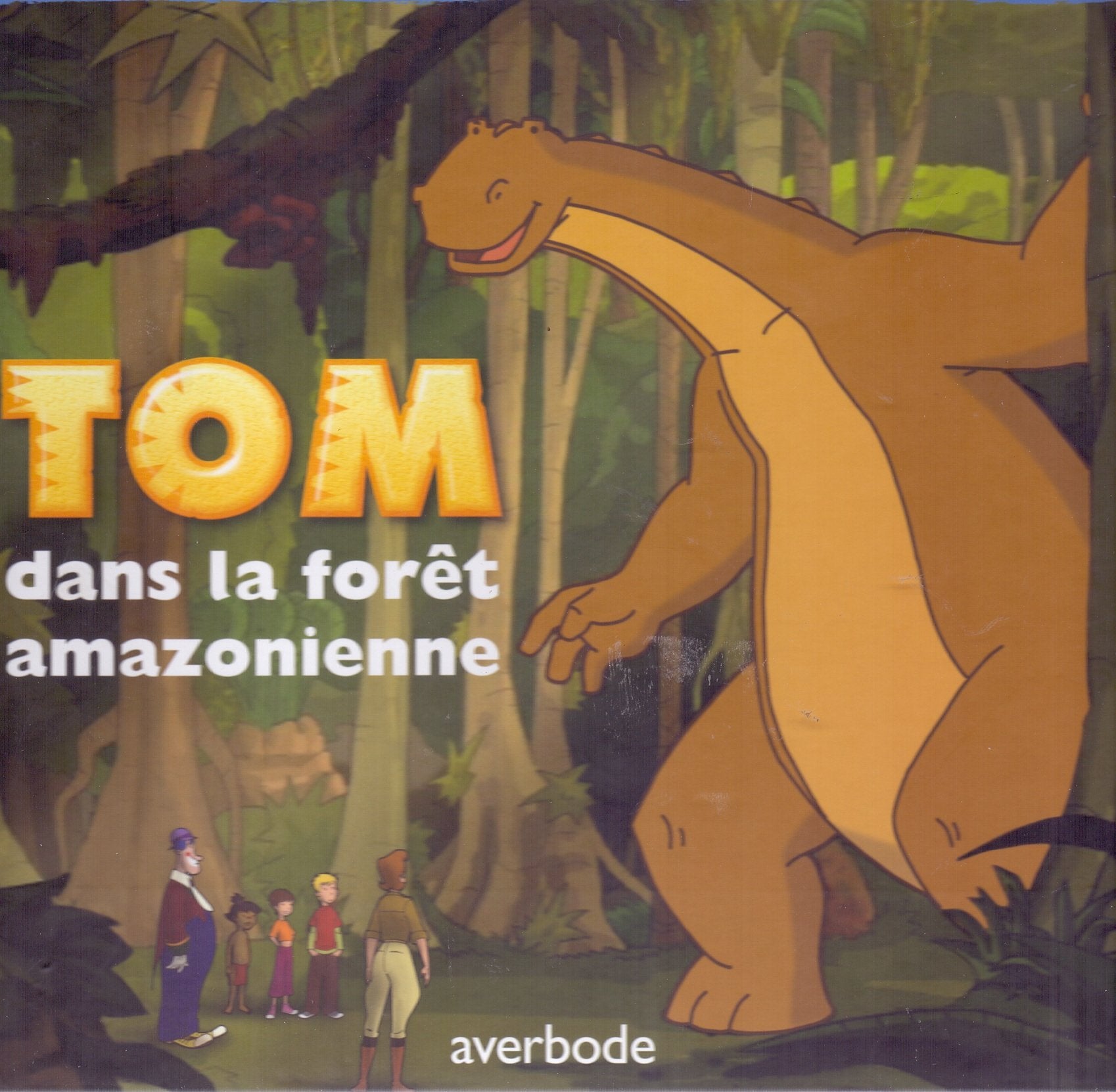 Tom dans la forêt amazonienne 9789031726615