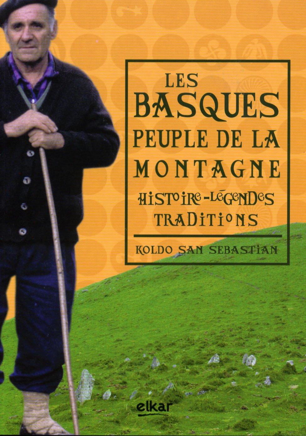Les Basques, peuple de la montagne - histoire, légendes, traditions 9788497834926