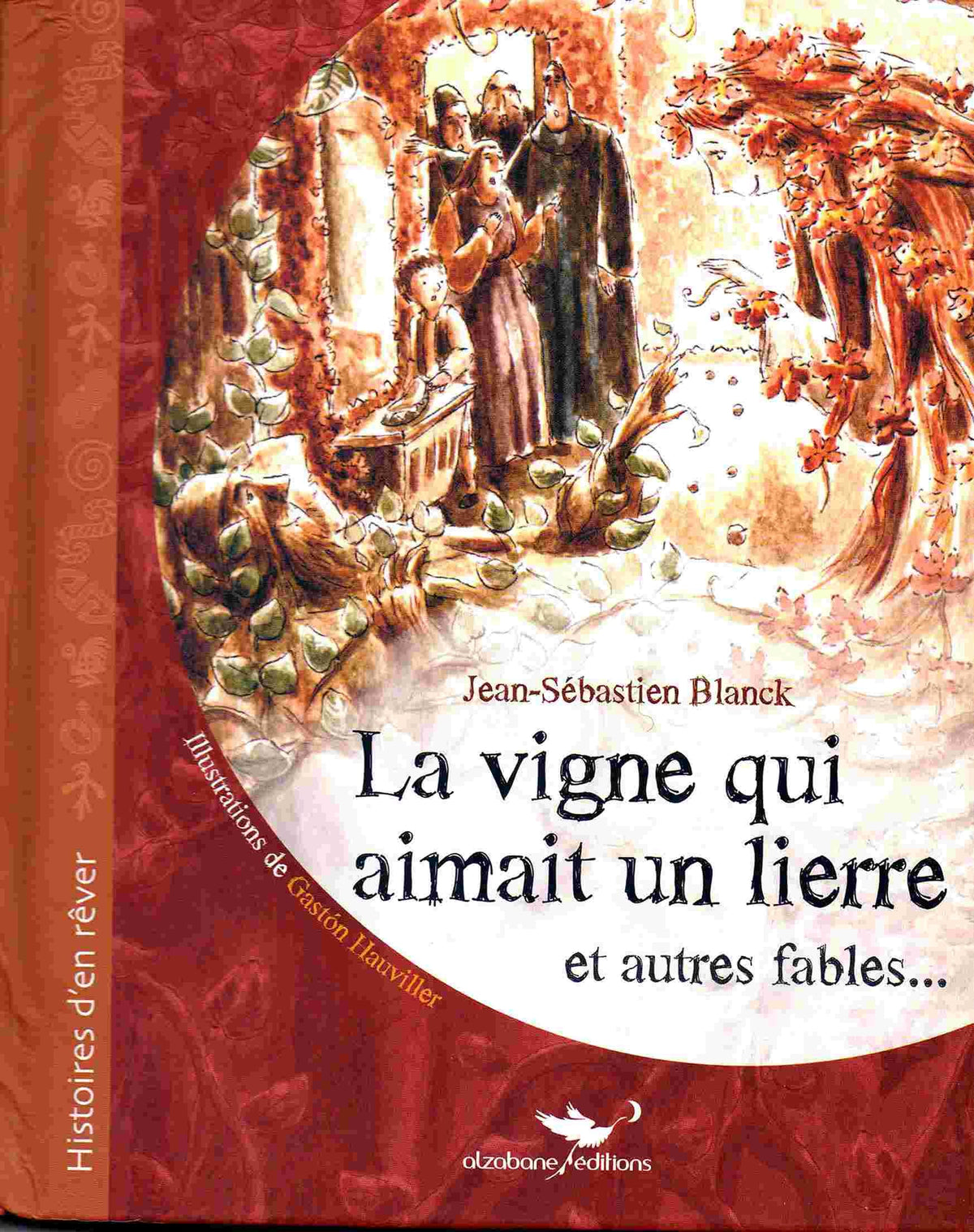 La Vigne Qui Aimait un Lierre et Autres Fables 9782952819244